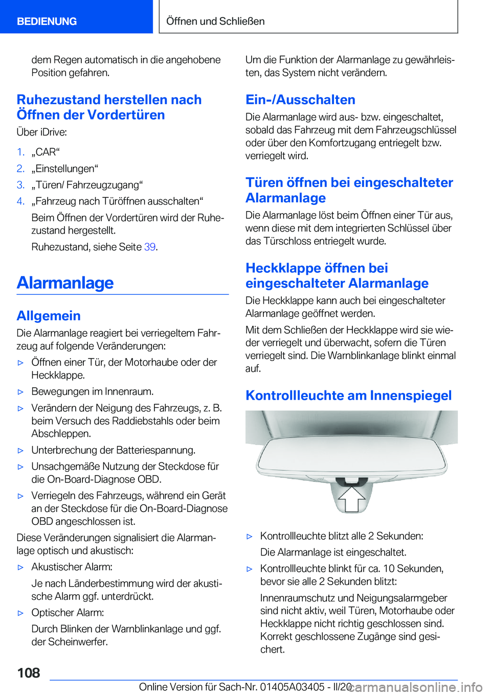 BMW X6 M 2020  Betriebsanleitungen (in German) �d�e�m��R�e�g�e�n��a�u�t�o�m�a�t�i�s�c�h��i�n��d�i�e��a�n�g�e�h�o�b�e�n�e�P�o�s�i�t�i�o�n��g�e�f�a�h�r�e�n�.
�R�u�h�e�z�u�s�t�a�n�d��h�e�r�s�t�e�l�l�e�n��n�a�c�h
�