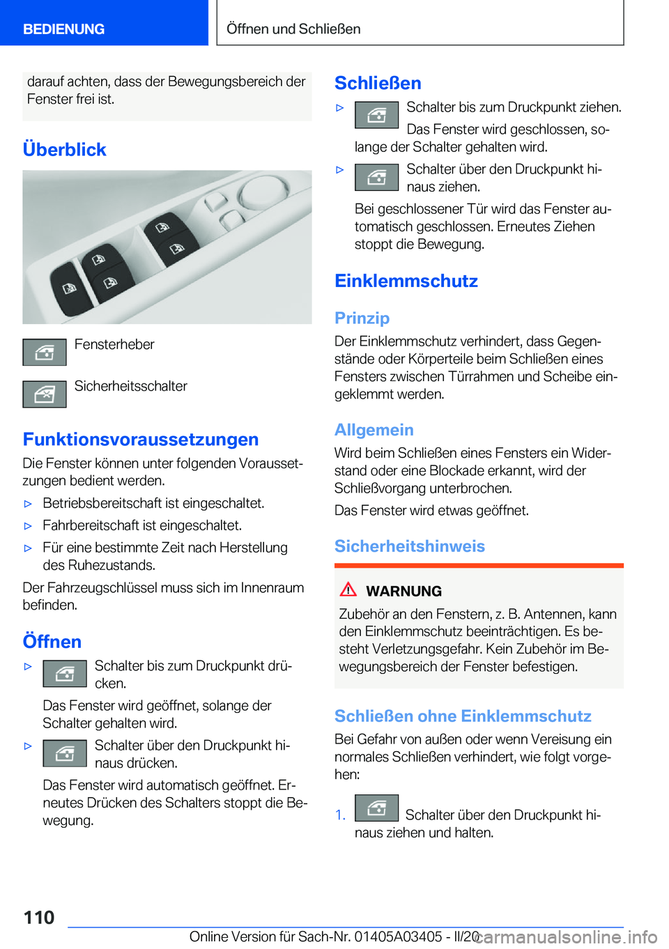 BMW X6 M 2020  Betriebsanleitungen (in German) �d�a�r�a�u�f��a�c�h�t�e�n�,��d�a�s�s��d�e�r��B�e�w�e�g�u�n�g�s�b�e�r�e�i�c�h��d�e�r�F�e�n�s�t�e�r��f�r�e�i��i�s�t�.
�