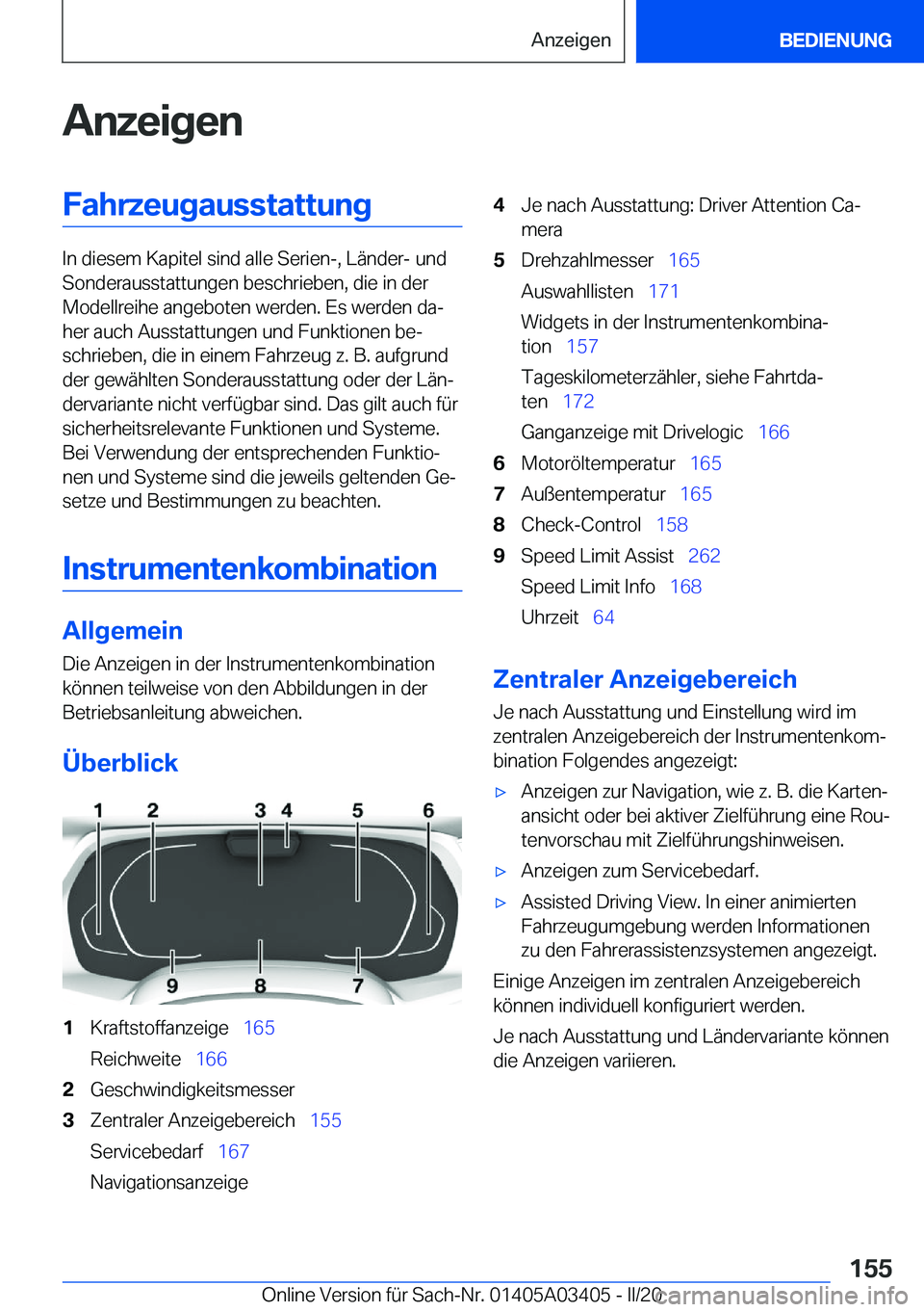BMW X6 M 2020  Betriebsanleitungen (in German) �A�n�z�e�i�g�e�n�F�a�h�r�z�e�u�g�a�u�s�s�t�a�t�t�u�n�g
�I�n��d�i�e�s�e�m��K�a�p�i�t�e�l��s�i�n�d��a�l�l�e��S�e�r�i�e�n�-�,��L�