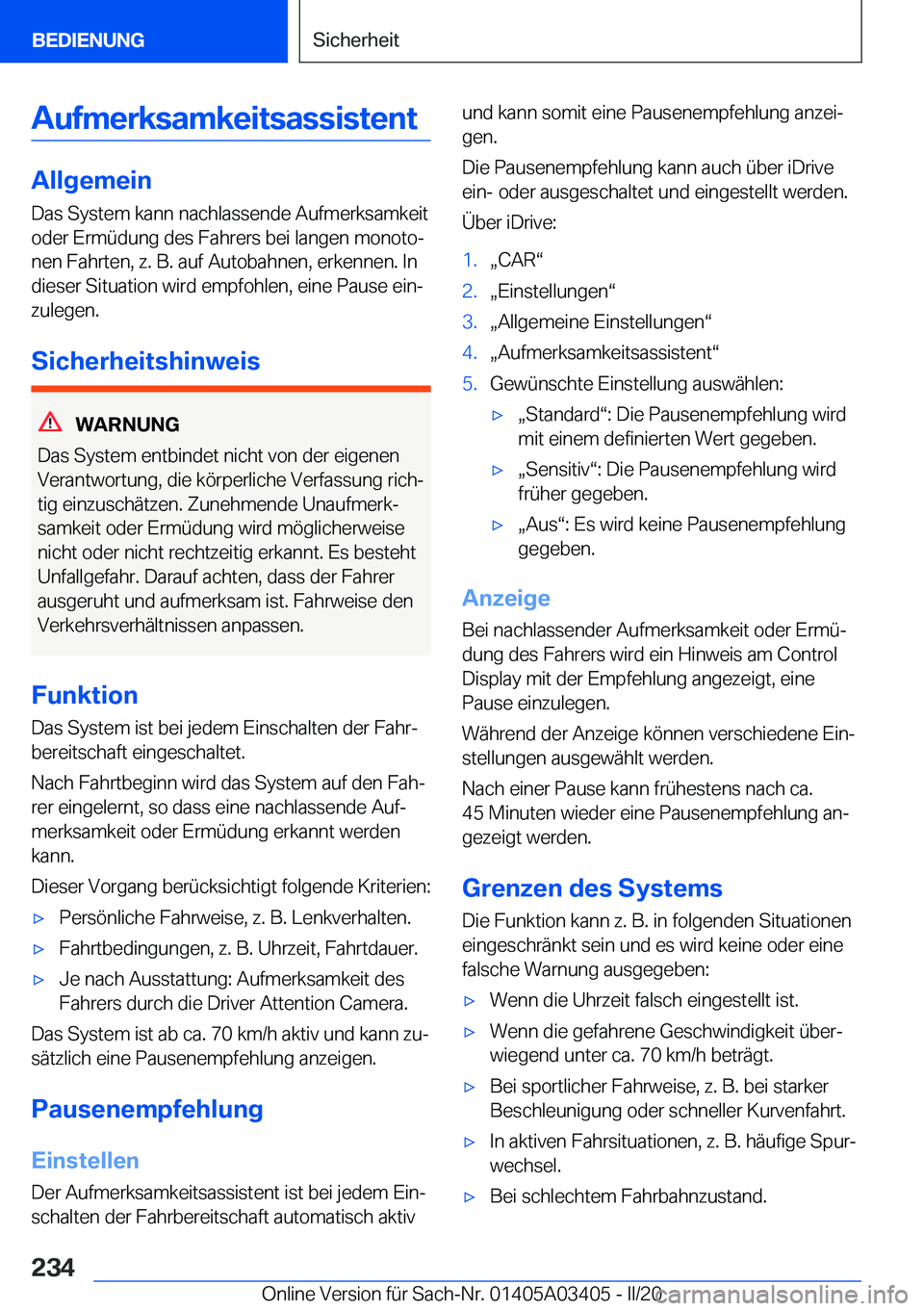 BMW X6 M 2020  Betriebsanleitungen (in German) �A�u�f�m�e�r�k�s�a�m�k�e�i�t�s�a�s�s�i�s�t�e�n�t
�A�l�l�g�e�m�e�i�n
�D�a�s��S�y�s�t�e�m��k�a�n�n��n�a�c�h�l�a�s�s�e�n�d�e��A�u�f�m�e�r�k�s�a�m�k�e�i�t
�o�d�e�r��E�r�m�