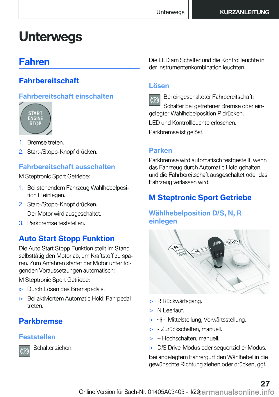 BMW X6 M 2020  Betriebsanleitungen (in German) �U�n�t�e�r�w�e�g�s�F�a�h�r�e�n
�F�a�h�r�b�e�r�e�i�t�s�c�h�a�f�t
�F�a�h�r�b�e�r�e�i�t�s�c�h�a�f�t��e�i�n�s�c�h�a�l�t�e�n
�1�.�B�r�e�m�s�e��t�r�e�t�e�n�.�2�.�S�t�a�r�t�-�/�S�t�o�p�p�-�K�n�o�p�f��d�r�