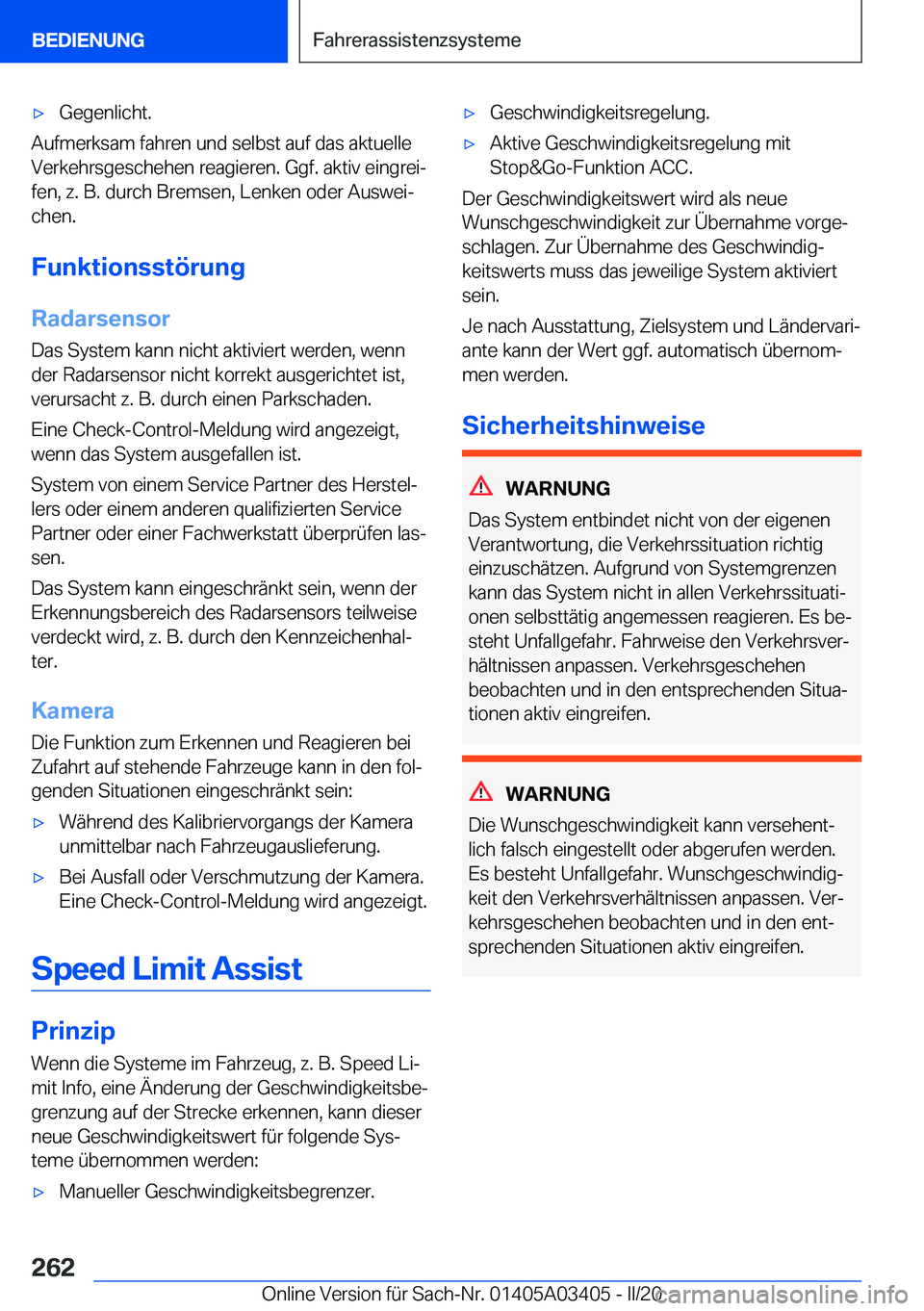 BMW X6 M 2020  Betriebsanleitungen (in German) 'x�G�e�g�e�n�l�i�c�h�t�.
�A�u�f�m�e�r�k�s�a�m��f�a�h�r�e�n��u�n�d��s�e�l�b�s�t��a�u�f��d�a�s��a�k�t�u�e�l�l�e�V�e�r�k�e�h�r�s�g�e�s�c�h�e�h�e�n��r�e�a�g�i�e�r�e�n�.��G�g�f�.��a�k�t�i�v��