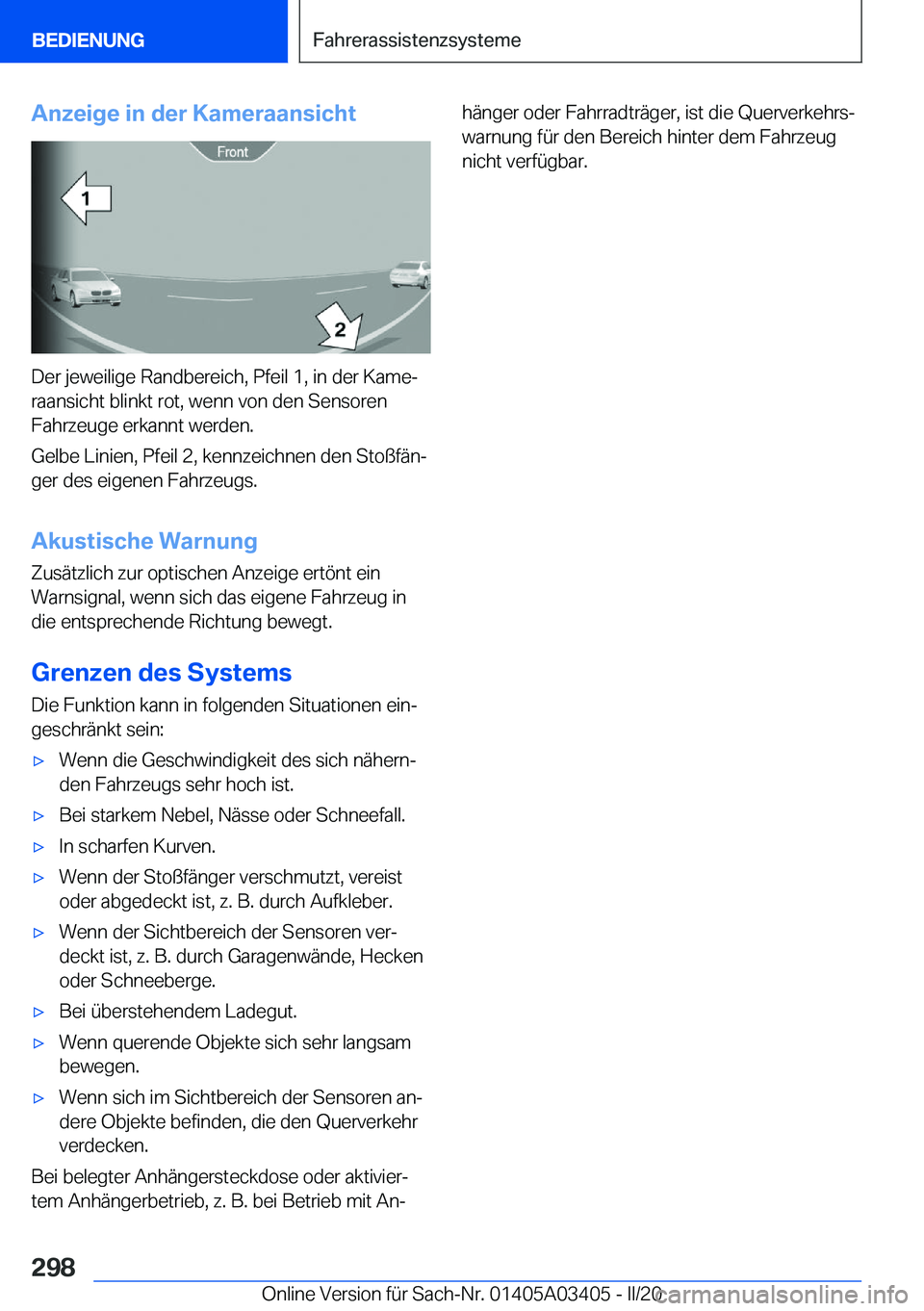 BMW X6 M 2020  Betriebsanleitungen (in German) �A�n�z�e�i�g�e��i�n��d�e�r��K�a�m�e�r�a�a�n�s�i�c�h�t
�D�e�r��j�e�w�e�i�l�i�g�e��R�a�n�d�b�e�r�e�i�c�h�,��P�f�e�i�l��1�,��i�n��d�e�r��K�a�m�ej
�r�a�a�n�s�i�c�h�t��b�l�i�n�k�t��r�o�t�,��w