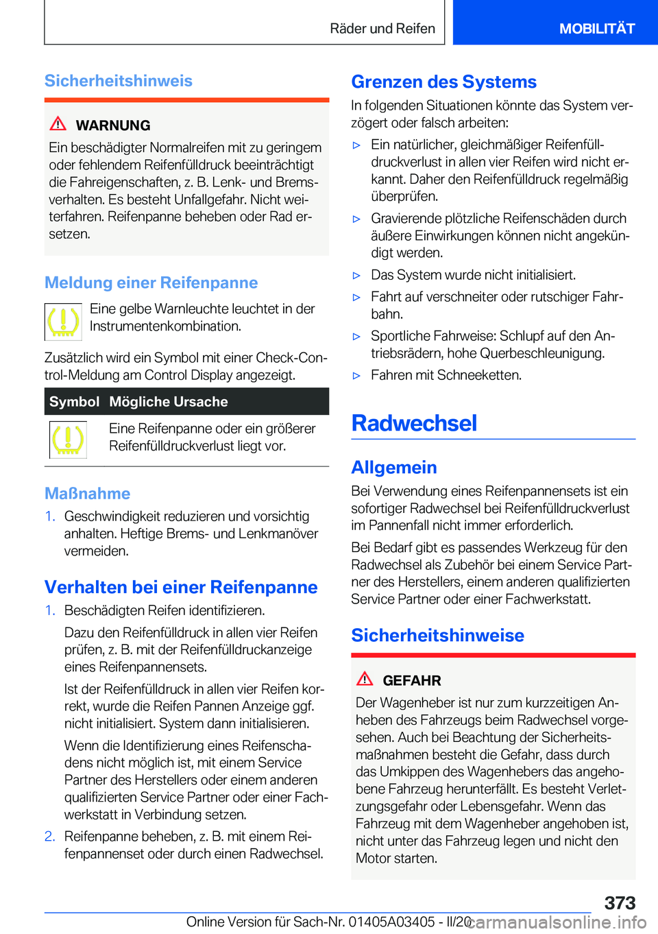 BMW X6 M 2020  Betriebsanleitungen (in German) �S�i�c�h�e�r�h�e�i�t�s�h�i�n�w�e�i�s
�W�A�R�N�U�N�G
�E�i�n��b�e�s�c�h�