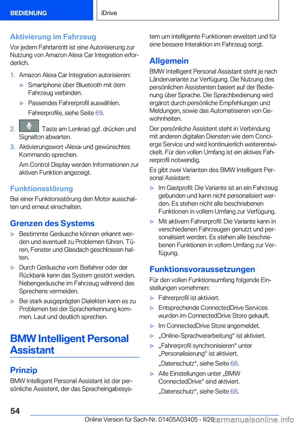 BMW X6 M 2020  Betriebsanleitungen (in German) �A�k�t�i�v�i�e�r�u�n�g��i�m��F�a�h�r�z�e�u�g�V�o�r��j�e�d�e�m��F�a�h�r�t�a�n�t�r�i�t�t��i�s�t��e�i�n�e��A�u�t�o�r�i�s�i�e�r�u�n�g��z�u�r
�N�u�t�z�u�n�g��v�o�n��A�m�a�z�o�n��A�l�e�x�a��C�a�