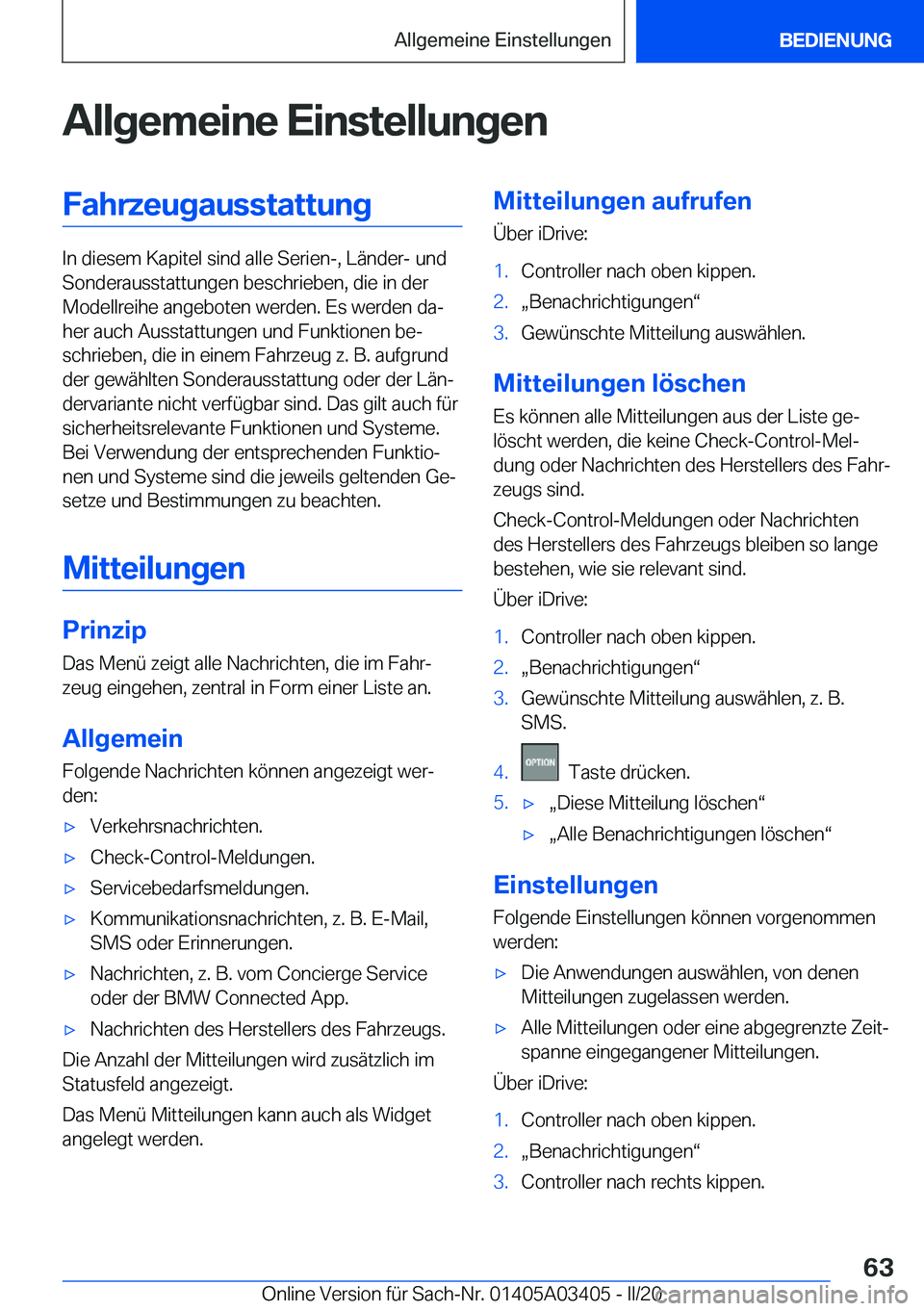 BMW X6 M 2020  Betriebsanleitungen (in German) �A�l�l�g�e�m�e�i�n�e��E�i�n�s�t�e�l�l�u�n�g�e�n�F�a�h�r�z�e�u�g�a�u�s�s�t�a�t�t�u�n�g
�I�n��d�i�e�s�e�m��K�a�p�i�t�e�l��s�i�n�d��a�l�l�e��S�e�r�i�e�n�-�,��L�
