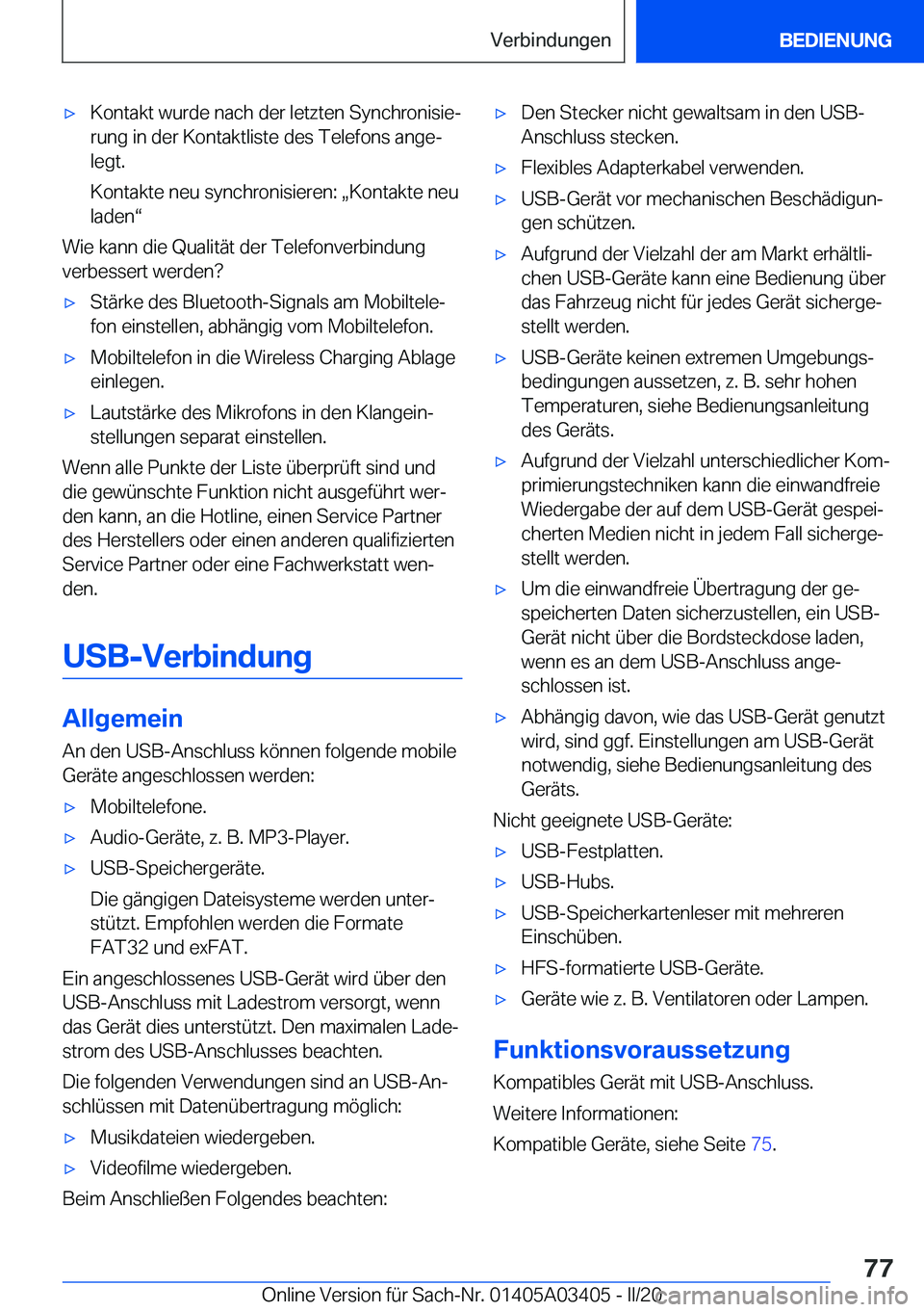 BMW X6 M 2020  Betriebsanleitungen (in German) 'x�K�o�n�t�a�k�t��w�u�r�d�e��n�a�c�h��d�e�r��l�e�t�z�t�e�n��S�y�n�c�h�r�o�n�i�s�i�ej�r�u�n�g��i�n��d�e�r��K�o�n�t�a�k�t�l�i�s�t�e��d�e�s��T�e�l�e�f�o�n�s��a�n�g�ej
�l�e�g�t�.
�K�o�n�t