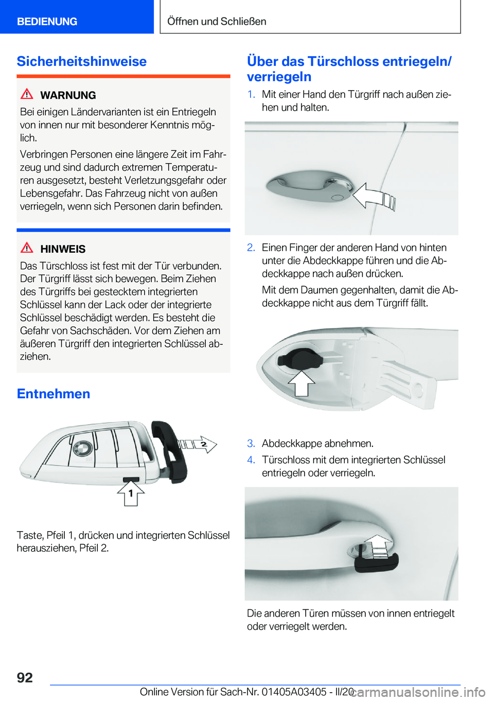 BMW X6 M 2020  Betriebsanleitungen (in German) �S�i�c�h�e�r�h�e�i�t�s�h�i�n�w�e�i�s�e
�W�A�R�N�U�N�G
�B�e�i��e�i�n�i�g�e�n��L�