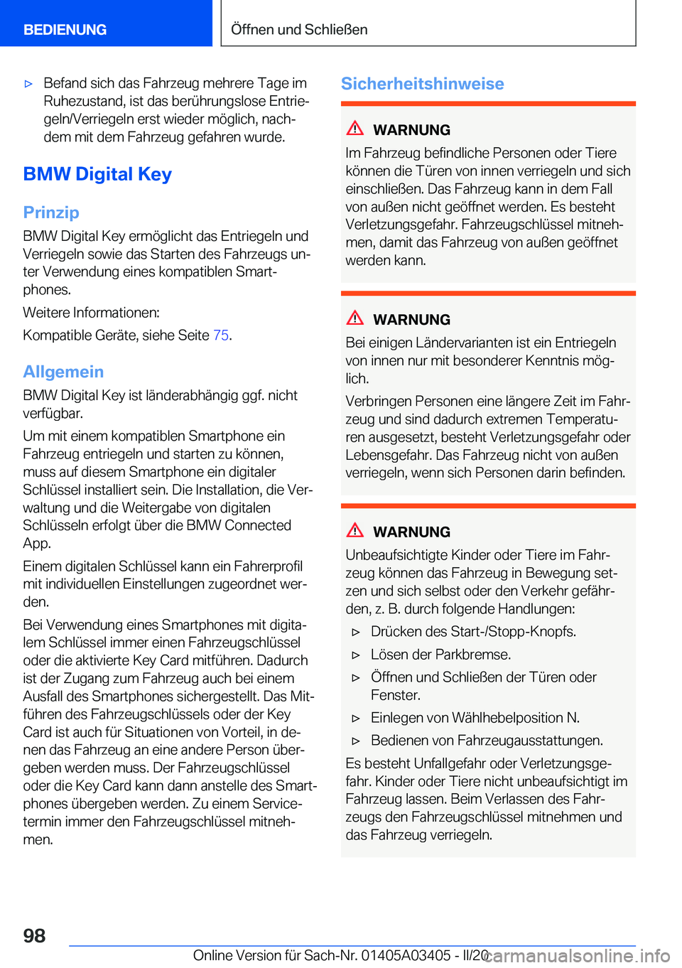 BMW X6 M 2020  Betriebsanleitungen (in German) 'x�B�e�f�a�n�d��s�i�c�h��d�a�s��F�a�h�r�z�e�u�g��m�e�h�r�e�r�e��T�a�g�e��i�m�R�u�h�e�z�u�s�t�a�n�d�,��i�s�t��d�a�s��b�e�r�