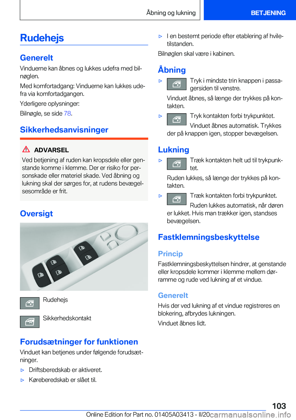 BMW X6 M 2020  InstruktionsbØger (in Danish) �R�u�d�e�h�e�j�s
�G�e�n�e�r�e�l�t
�V�i�n�d�u�e�r�n�e��k�a�n��å�b�n�e�s��o�g��l�u�k�k�e�s��u�d�e�f�r�a��m�e�d��b�i�lj �n�