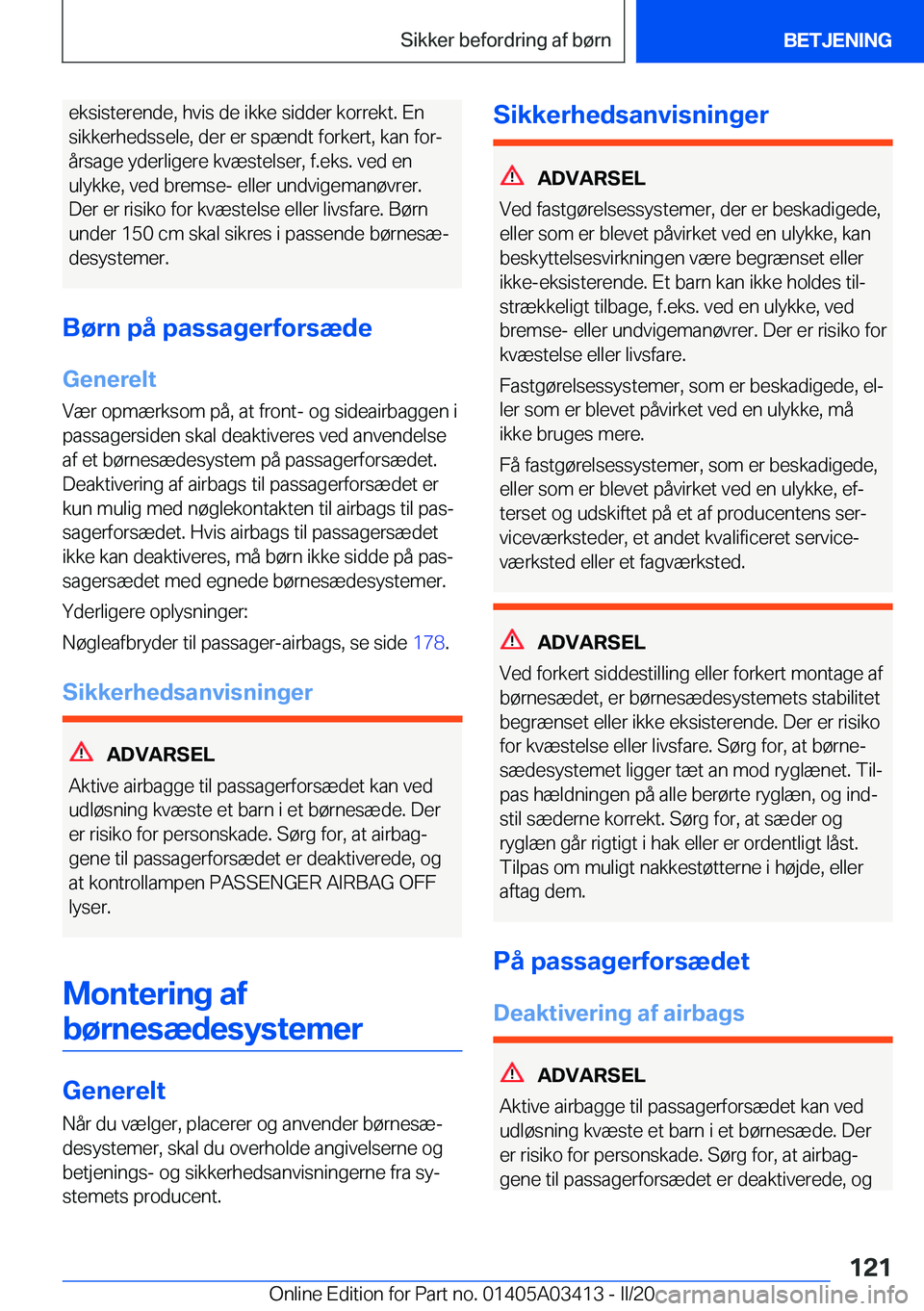BMW X6 M 2020  InstruktionsbØger (in Danish) �e�k�s�i�s�t�e�r�e�n�d�e�,��h�v�i�s��d�e��i�k�k�e��s�i�d�d�e�r��k�o�r�r�e�k�t�.��E�n
�s�i�k�k�e�r�h�e�d�s�s�e�l�e�,��d�e�r��e�r��s�p�æ�n�d�t��f�o�r�k�e�r�t�,��k�a�n��f�o�rj
�å�r�s�a�g�e