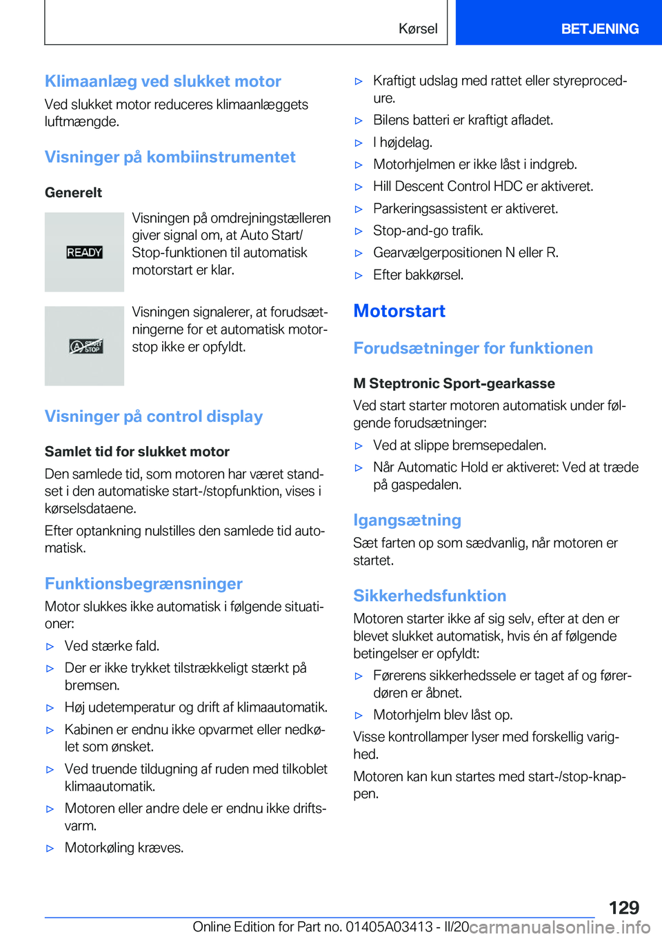 BMW X6 M 2020  InstruktionsbØger (in Danish) �K�l�i�m�a�a�n�l�æ�g��v�e�d��s�l�u�k�k�e�t��m�o�t�o�r
�V�e�d��s�l�u�k�k�e�t��m�o�t�o�r��r�e�d�u�c�e�r�e�s��k�l�i�m�a�a�n�l�æ�g�g�e�t�s �l�u�f�t�m�æ�n�g�d�e�.
�V�i�s�n�i�n�g�e�r��p�å��k�o�
