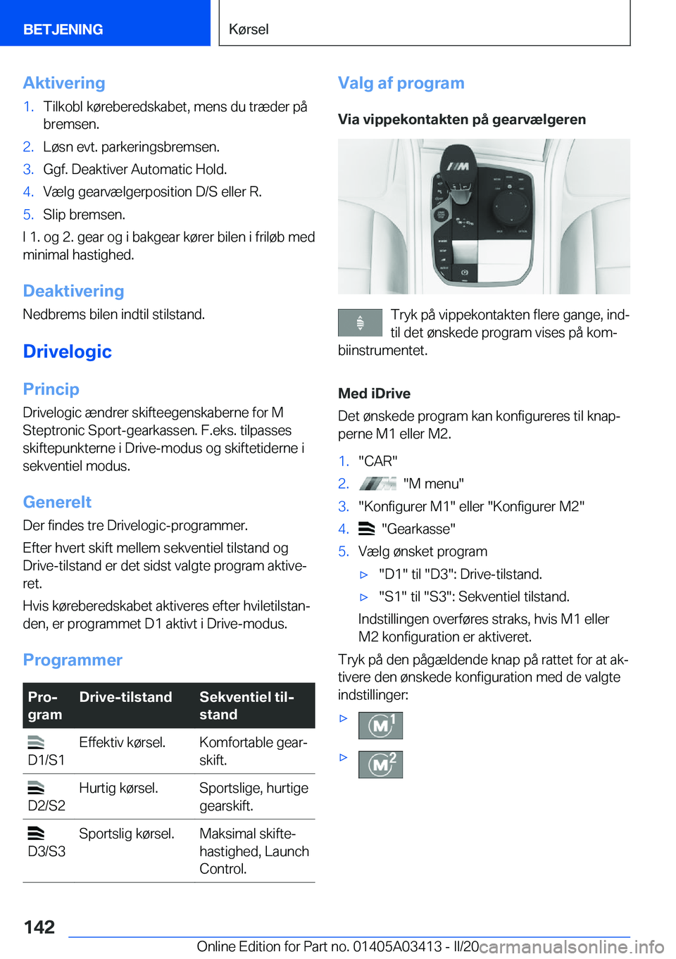 BMW X6 M 2020  InstruktionsbØger (in Danish) �A�k�t�i�v�e�r�i�n�g�1�.�T�i�l�k�o�b�l��k�