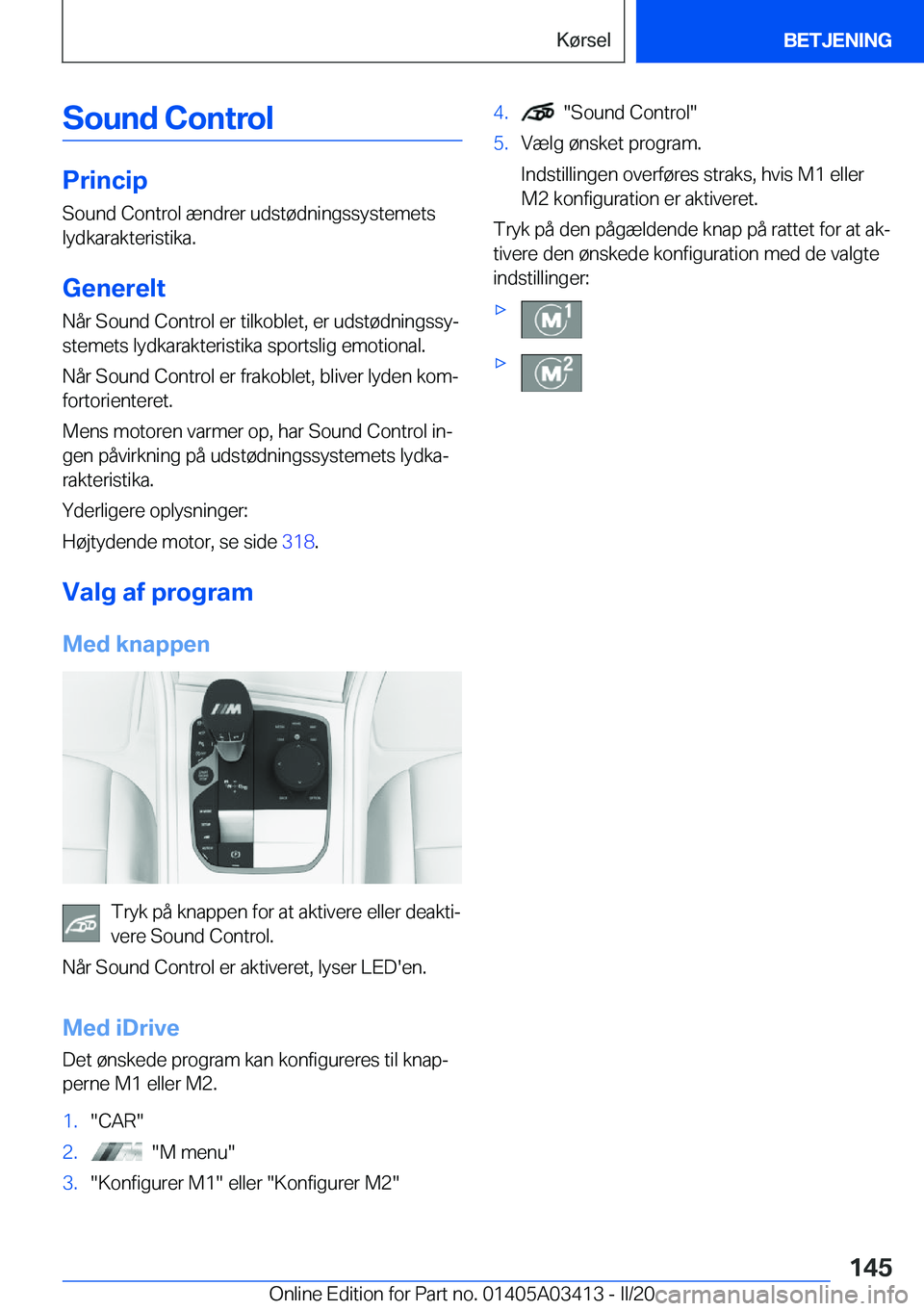 BMW X6 M 2020  InstruktionsbØger (in Danish) �S�o�u�n�d��C�o�n�t�r�o�l
�P�r�i�n�c�i�p�S�o�u�n�d��C�o�n�t�r�o�l��æ�n�d�r�e�r��u�d�s�t�