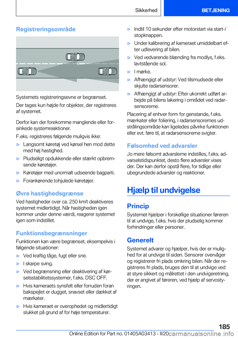 BMW X6 M 2020  InstruktionsbØger (in Danish) �R�e�g�i�s�t�r�e�r�i�n�g�s�o�m�r�å�d�e
�S�y�s�t�e�m�e�t�s��r�e�g�i�s�t�r�e�r�i�n�g�s�e�v�n�e��e�r��b�e�g�r�æ�n�s�e�t�.
�D�e�r��t�a�g�e�s��k�u�n��h�