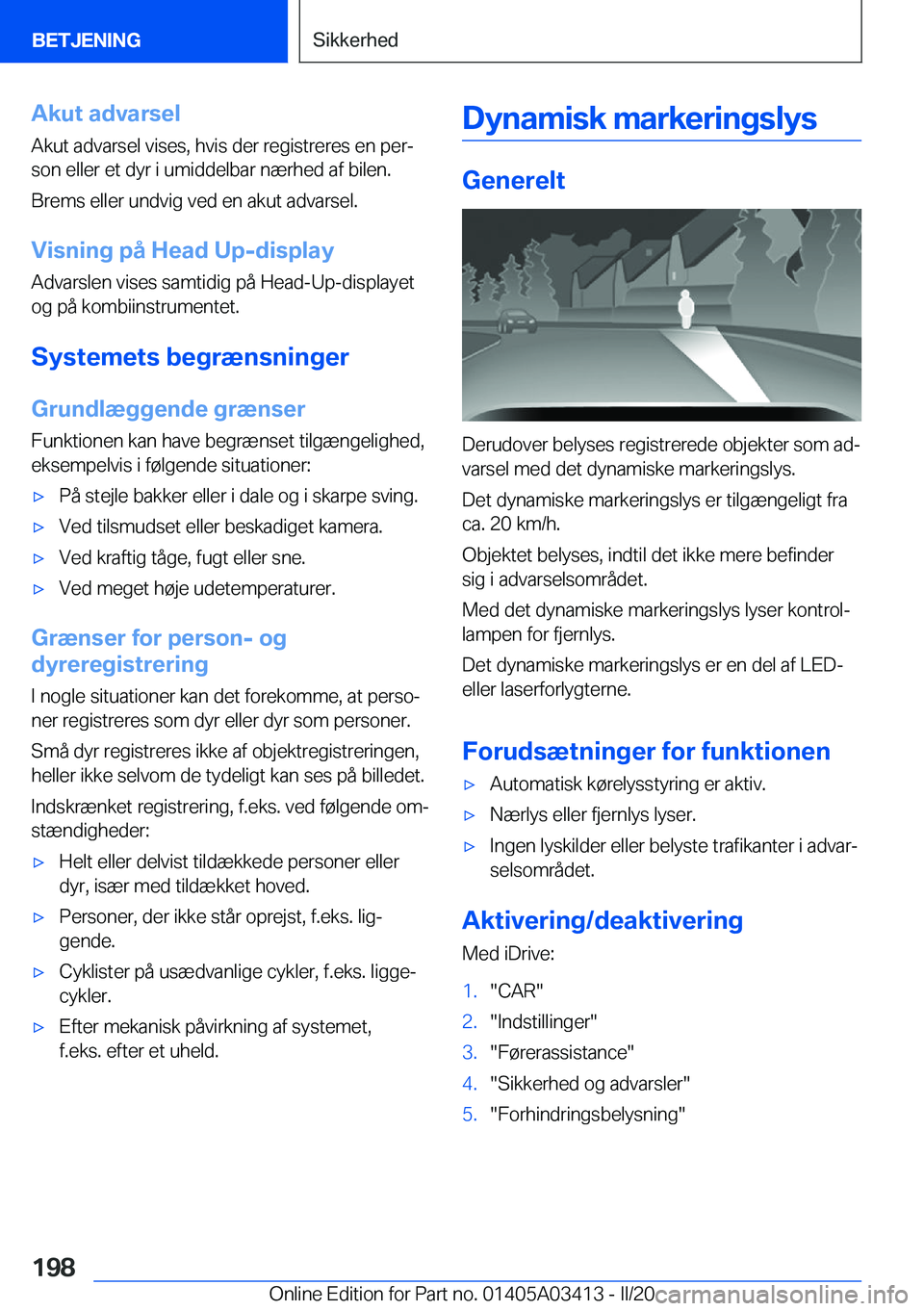BMW X6 M 2020  InstruktionsbØger (in Danish) �A�k�u�t��a�d�v�a�r�s�e�l
�A�k�u�t��a�d�v�a�r�s�e�l��v�i�s�e�s�,��h�v�i�s��d�e�r��r�e�g�i�s�t�r�e�r�e�s��e�n��p�e�rj
�s�o�n��e�l�l�e�r��e�t��d�y�r��i��u�m�i�d�d�e�l�b�a�r��n�æ�r�h�e�d�