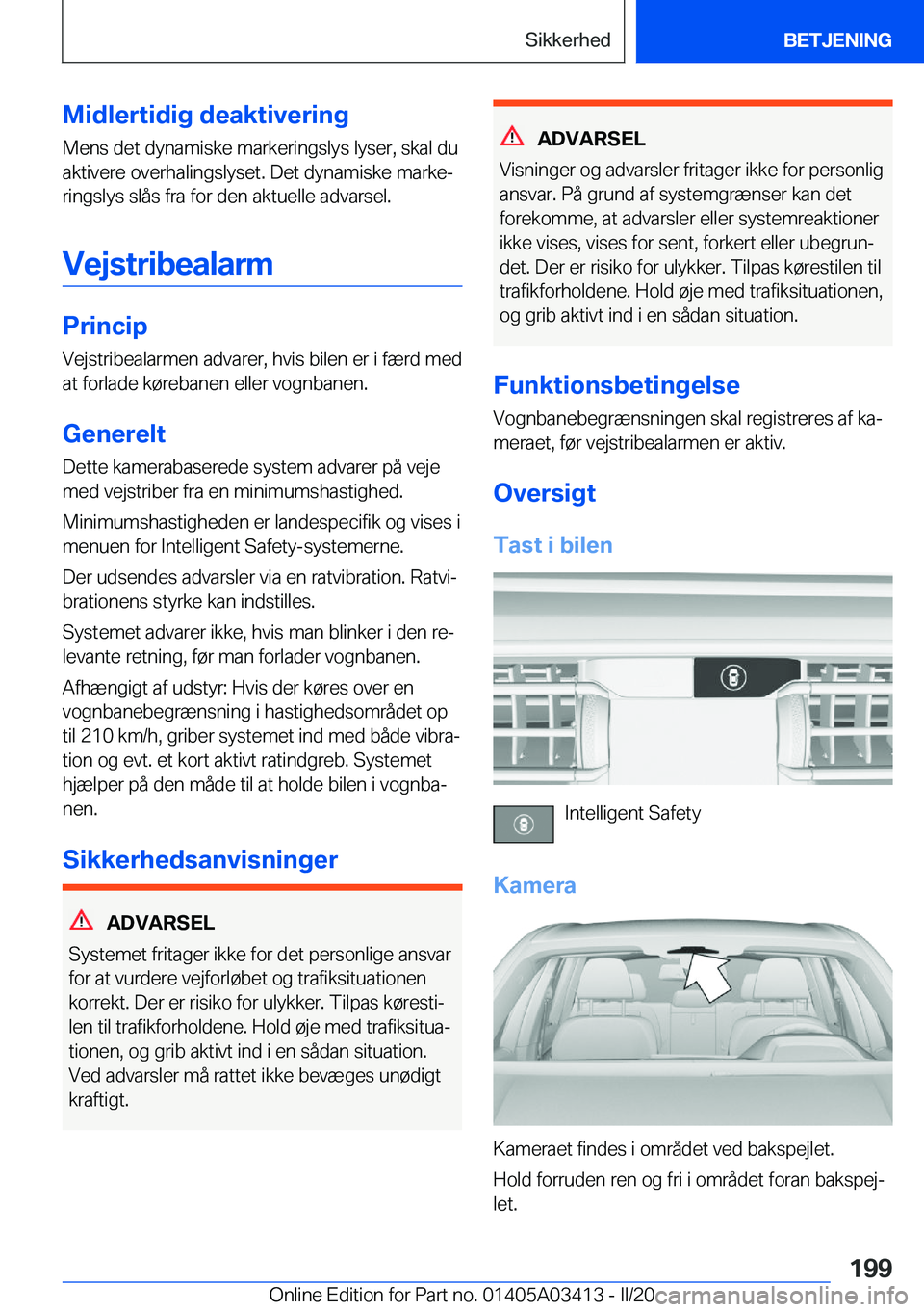 BMW X6 M 2020  InstruktionsbØger (in Danish) �M�i�d�l�e�r�t�i�d�i�g��d�e�a�k�t�i�v�e�r�i�n�g
�M�e�n�s��d�e�t��d�y�n�a�m�i�s�k�e��m�a�r�k�e�r�i�n�g�s�l�y�s��l�y�s�e�r�,��s�k�a�l��d�u
�a�k�t�i�v�e�r�e��o�v�e�r�h�a�l�i�n�g�s�l�y�s�e�t�.��D
