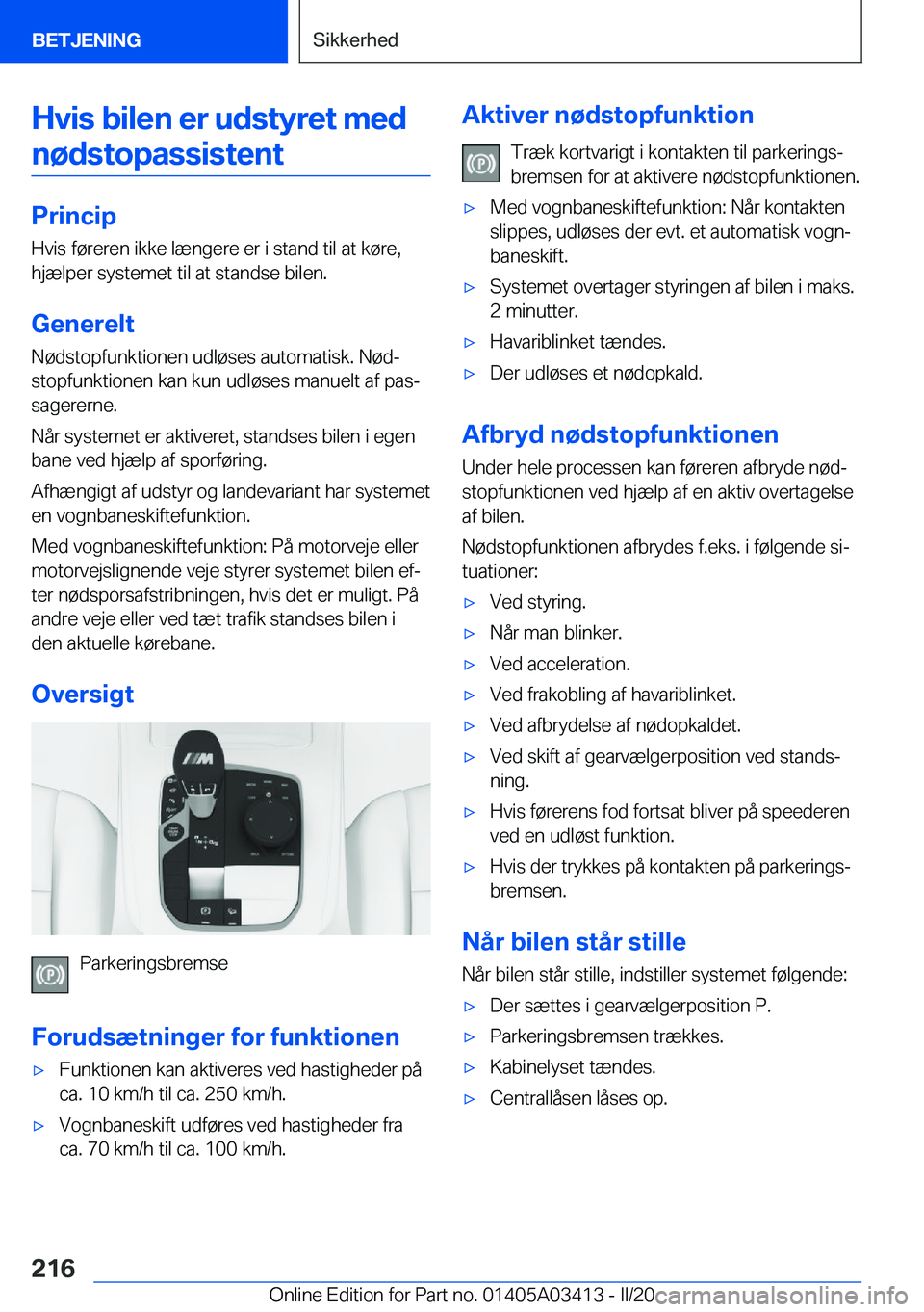 BMW X6 M 2020  InstruktionsbØger (in Danish) �H�v�i�s��b�i�l�e�n��e�r��u�d�s�t�y�r�e�t��m�e�d�n�