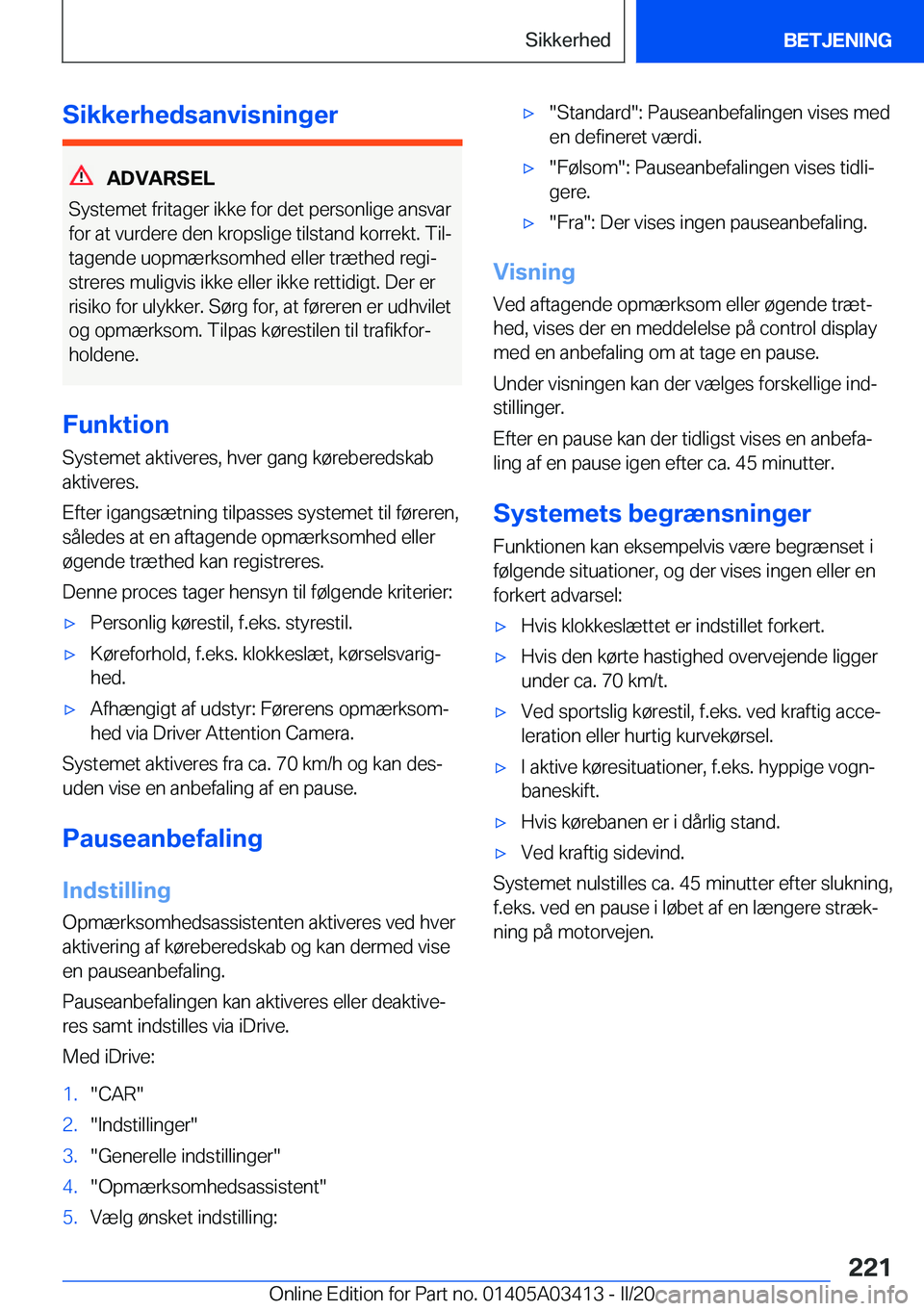BMW X6 M 2020  InstruktionsbØger (in Danish) �S�i�k�k�e�r�h�e�d�s�a�n�v�i�s�n�i�n�g�e�r
�A�D�V�A�R�S�E�L
�S�y�s�t�e�m�e�t��f�r�i�t�a�g�e�r��i�k�k�e��f�o�r��d�e�t��p�e�r�s�o�n�l�i�g�e��a�n�s�v�a�r �f�o�r��a�t��v�u�r�d�e�r�e��d�e�n��k�r�