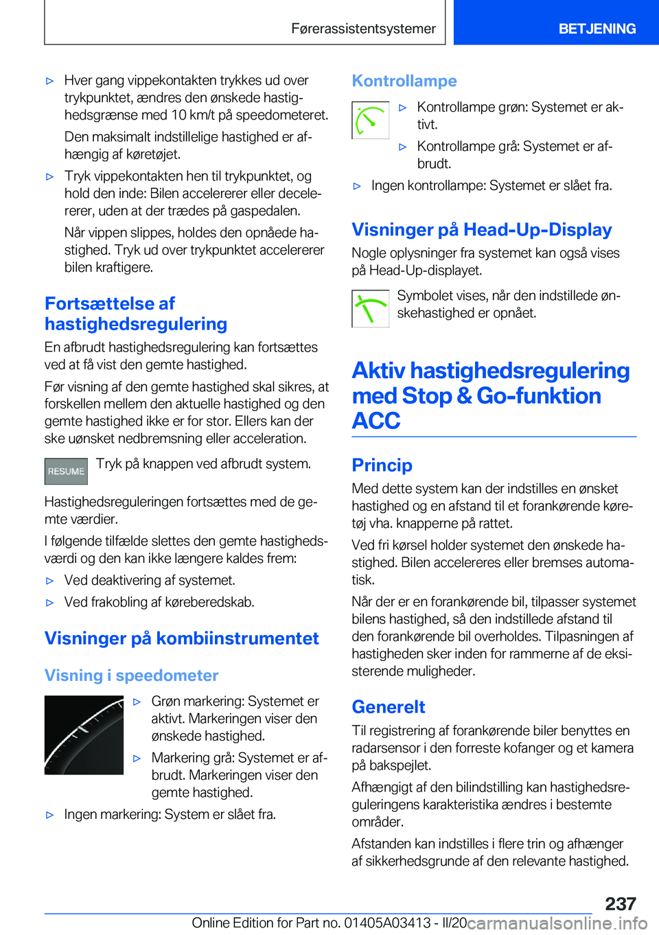 BMW X6 M 2020  InstruktionsbØger (in Danish) 'x�H�v�e�r��g�a�n�g��v�i�p�p�e�k�o�n�t�a�k�t�e�n��t�r�y�k�k�e�s��u�d��o�v�e�r
�t�r�y�k�p�u�n�k�t�e�t�,��æ�n�d�r�e�s��d�e�n��