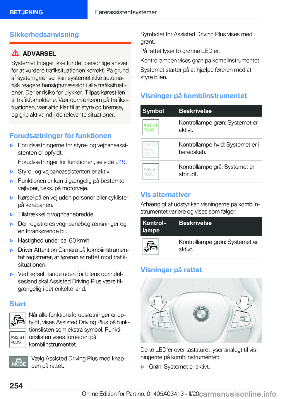 BMW X6 M 2020  InstruktionsbØger (in Danish) �S�i�k�k�e�r�h�e�d�s�a�n�v�i�s�n�i�n�g
�A�D�V�A�R�S�E�L
�S�y�s�t�e�m�e�t��f�r�i�t�a�g�e�r��i�k�k�e��f�o�r��d�e�t��p�e�r�s�o�n�l�i�g�e��a�n�s�v�a�r �f�o�r��a�t��v�u�r�d�e�r�e��t�r�a�f�i�k�s�i�