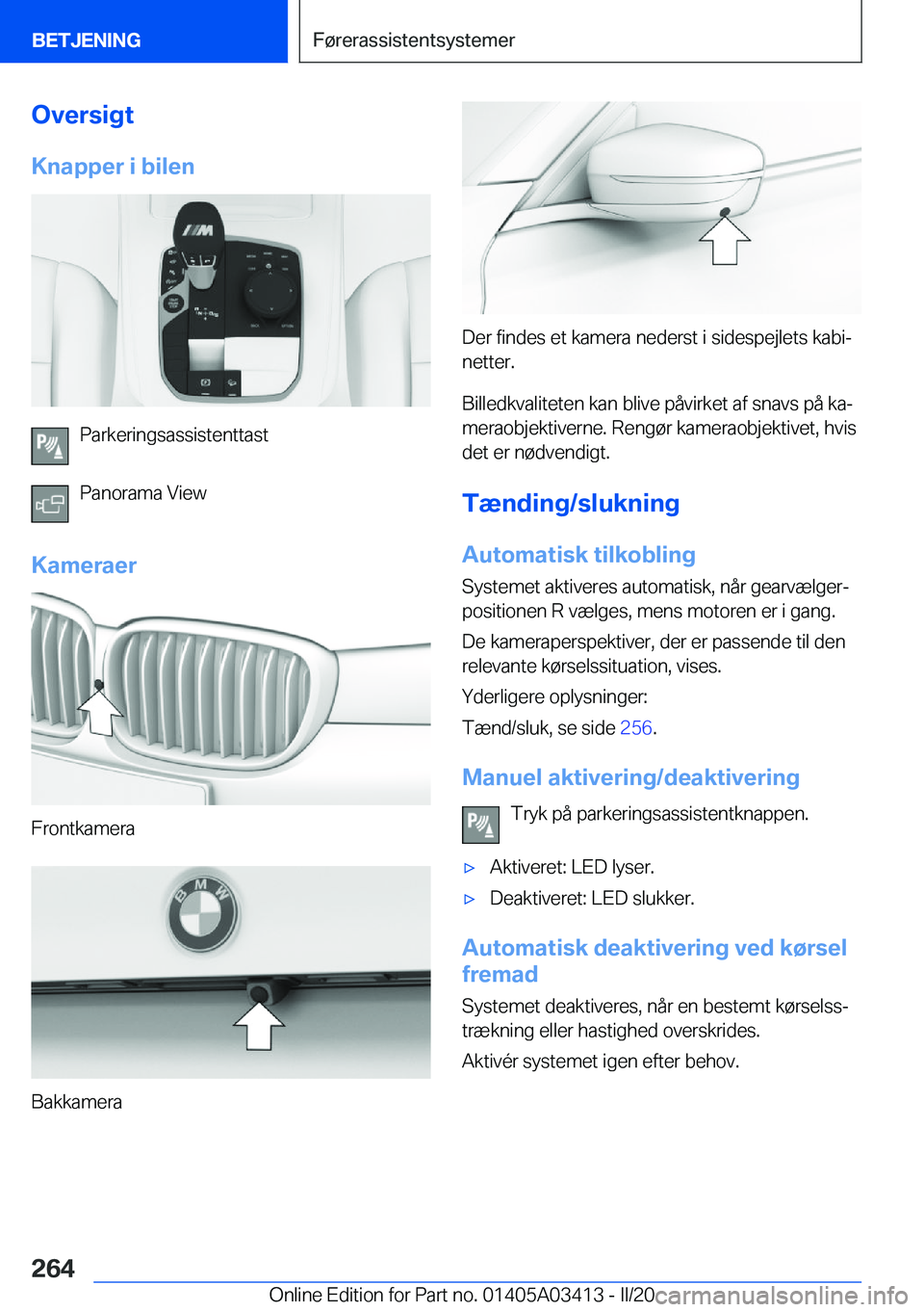 BMW X6 M 2020  InstruktionsbØger (in Danish) �O�v�e�r�s�i�g�t
�K�n�a�p�p�e�r��i��b�i�l�e�n
�P�a�r�k�e�r�i�n�g�s�a�s�s�i�s�t�e�n�t�t�a�s�t
�P�a�n�o�r�a�m�a��V�i�e�w
�K�a�m�e�r�a�e�r
�F�r�o�n�t�k�a�m�e�r�a
�B�a�k�k�a�m�e�r�a
�D�e�r��f�i�n�d�e�
