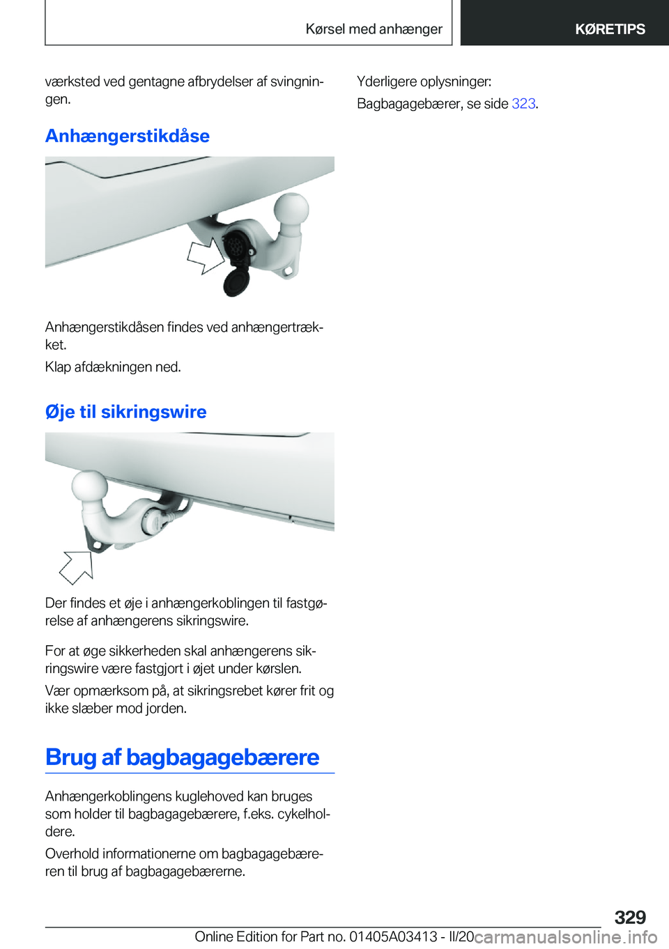 BMW X6 M 2020  InstruktionsbØger (in Danish) �v�æ�r�k�s�t�e�d��v�e�d��g�e�n�t�a�g�n�e��a�f�b�r�y�d�e�l�s�e�r��a�f��s�v�i�n�g�n�i�nj�g�e�n�.
�A�n�h�æ�n�g�e�r�s�t�i�k�d�å�s�e
�A�n�h�æ�n�g�e�r�s�t�i�k�d�å�s�e�n��f�i�n�d�e�s��v�e�d��a�