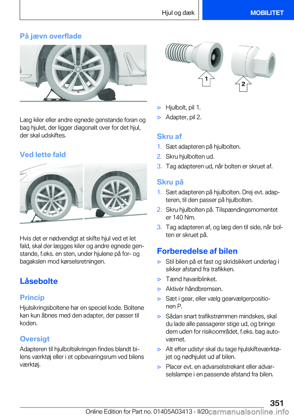 BMW X6 M 2020  InstruktionsbØger (in Danish) �P�å��j�æ�v�n��o�v�e�r�f�l�a�d�e
�L�æ�g��k�i�l�e�r��e�l�l�e�r��a�n�d�r�e��e�g�n�e�d�e��g�e�n�s�t�a�n�d�e��f�o�r�a�n��o�g
�b�a�g��h�j�u�l�e�t�,��d�e�r��l�i�g�g�e�r��d�i�a�g�o�n�a�l�t��