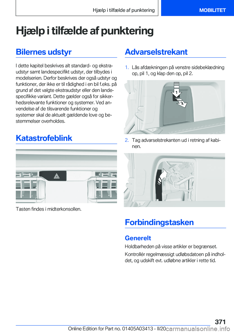 BMW X6 M 2020  InstruktionsbØger (in Danish) �H�j�æ�l�p��i��t�i�l�f�æ�l�d�e��a�f��p�u�n�k�t�e�r�i�n�g�B�i�l�e�r�n�e�s��u�d�s�t�y�r
�I��d�e�t�t�e��k�a�p�i�t�e�l��b�e�s�k�r�i�v�e�s��a�l�t��s�t�a�n�d�a�r�d�-��o�g��e�k�s�t�r�aj
�u�d�s