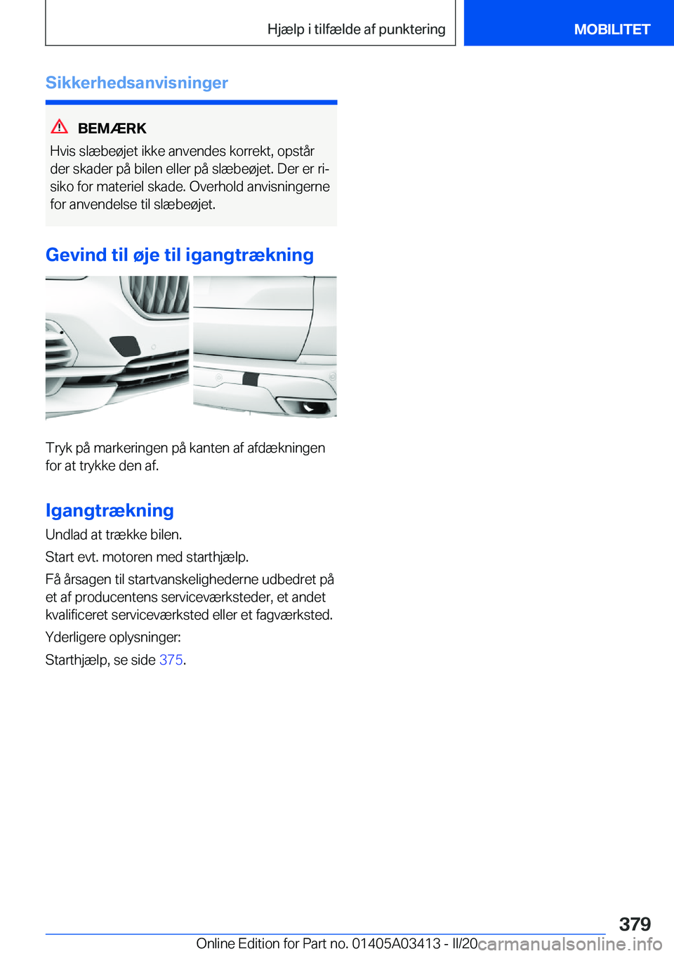 BMW X6 M 2020  InstruktionsbØger (in Danish) �S�i�k�k�e�r�h�e�d�s�a�n�v�i�s�n�i�n�g�e�r
�B�E�M�Æ�R�K
�H�v�i�s��s�l�æ�b�e�