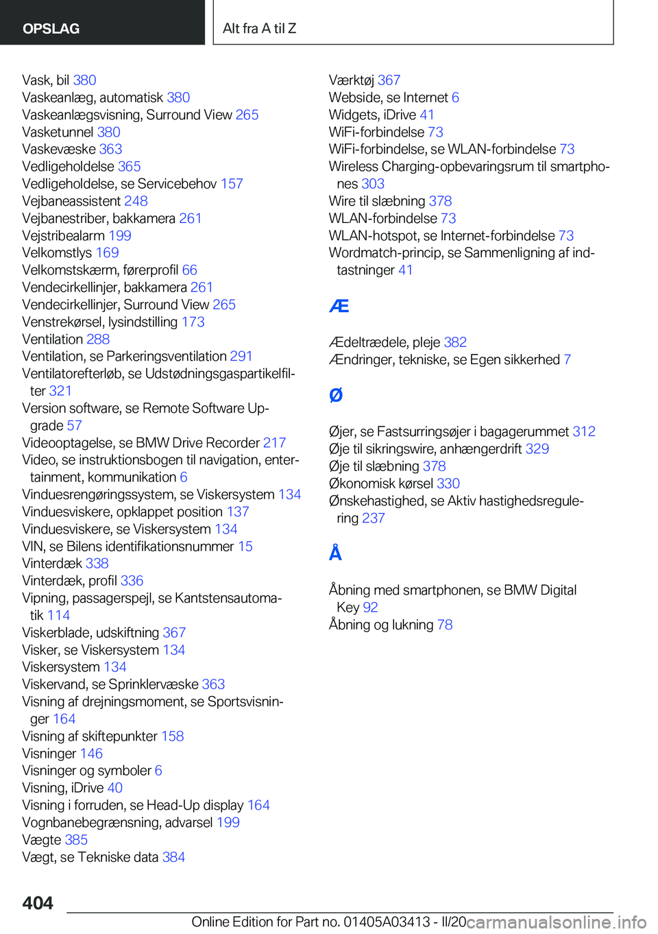 BMW X6 M 2020  InstruktionsbØger (in Danish) �V�a�s�k�,��b�i�l��3�8�0�
�V�a�s�k�e�a�n�l�æ�g�,��a�u�t�o�m�a�t�i�s�k� �3�8�0�
�V�a�s�k�e�a�n�l�æ�g�s�v�i�s�n�i�n�g�,��S�u�r�r�o�u�n�d��V�i�e�w� �2�6�5�
�V�a�s�k�e�t�u�n�n�e�l� �3�8�0�
�