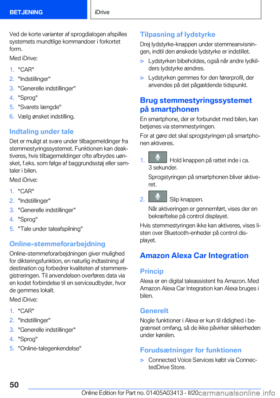 BMW X6 M 2020  InstruktionsbØger (in Danish) �V�e�d��d�e��k�o�r�t�e��v�a�r�i�a�n�t�e�r��a�f��s�p�r�o�g�d�i�a�l�o�g�e�n��a�f�s�p�i�l�l�e�s
�s�y�s�t�e�m�e�t�s��m�u�n�d�t�l�i�g�e��k�o�m�m�a�n�d�o�e�r��i��f�o�r�k�o�r�t�e�t
�f�o�r�m�.
�M�e�