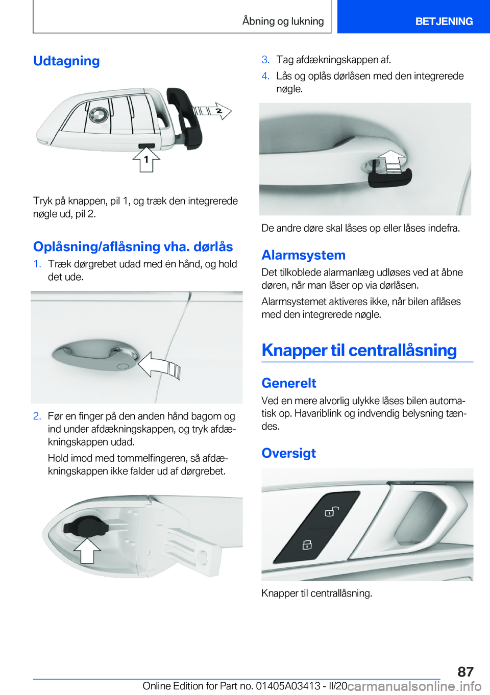 BMW X6 M 2020  InstruktionsbØger (in Danish) �U�d�t�a�g�n�i�n�g
�T�r�y�k��p�å��k�n�a�p�p�e�n�,��p�i�l��1�,��o�g��t�r�æ�k��d�e�n��i�n�t�e�g�r�e�r�e�d�e
�n�