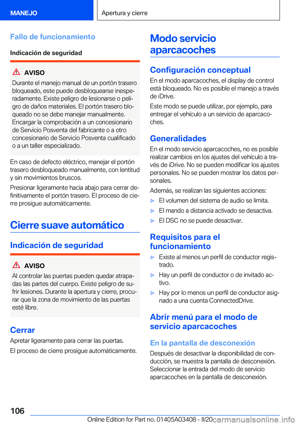 BMW X6 M 2020  Manuales de Empleo (in Spanish) �F�a�l�l�o��d�e��f�u�n�c�i�o�n�a�m�i�e�n�t�o
�I�n�d�i�c�a�c�i�