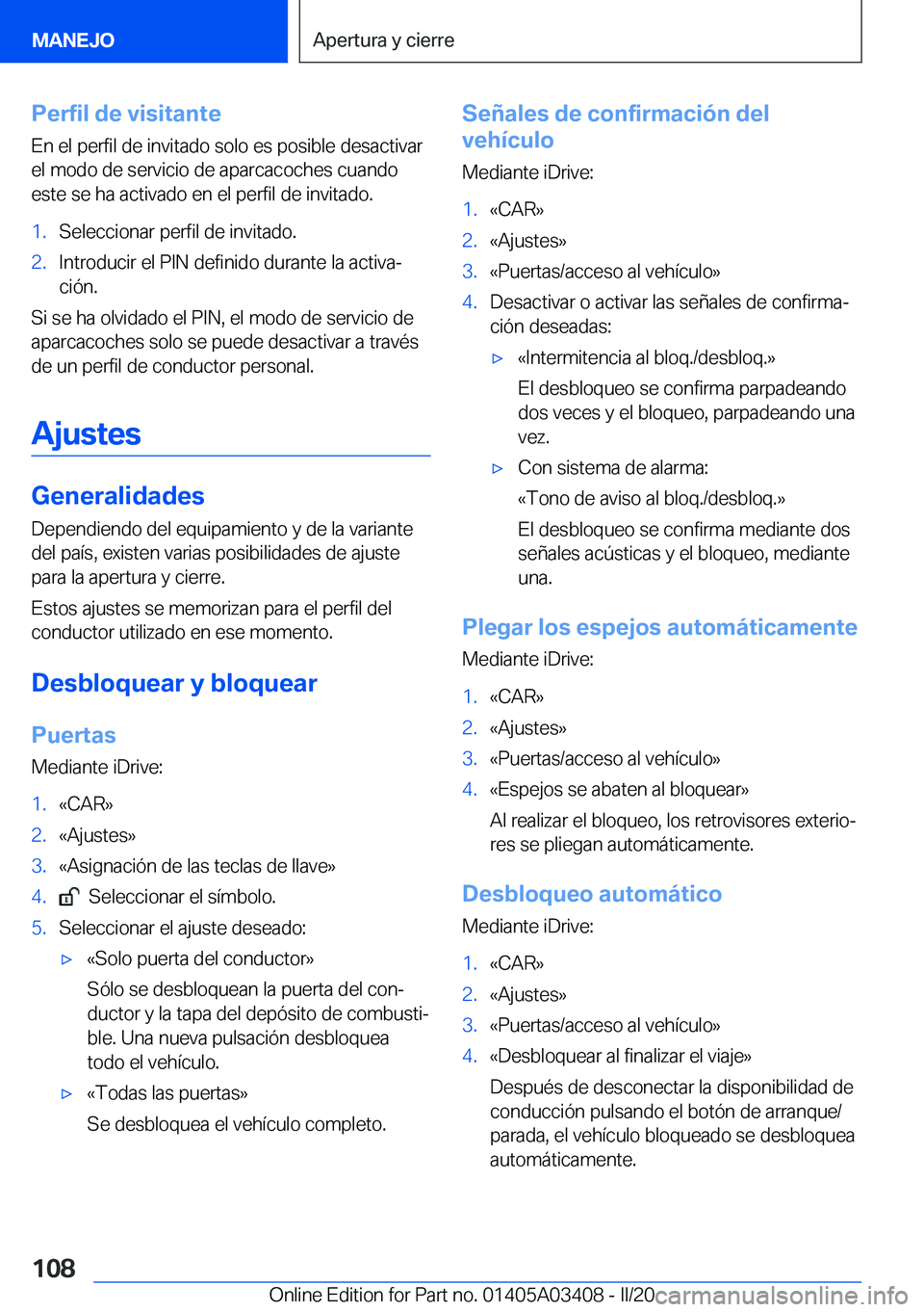 BMW X6 M 2020  Manuales de Empleo (in Spanish) �P�e�r�f�i�l��d�e��v�i�s�i�t�a�n�t�e
�E�n��e�l��p�e�r�f�i�l��d�e��i�n�v�i�t�a�d�o��s�o�l�o��e�s��p�o�s�i�b�l�e��d�e�s�a�c�t�i�v�a�r
�e�l��m�o�d�o��d�e��s�e�r�v�i�c�i�o��d�e��a�p�a�r�c�a