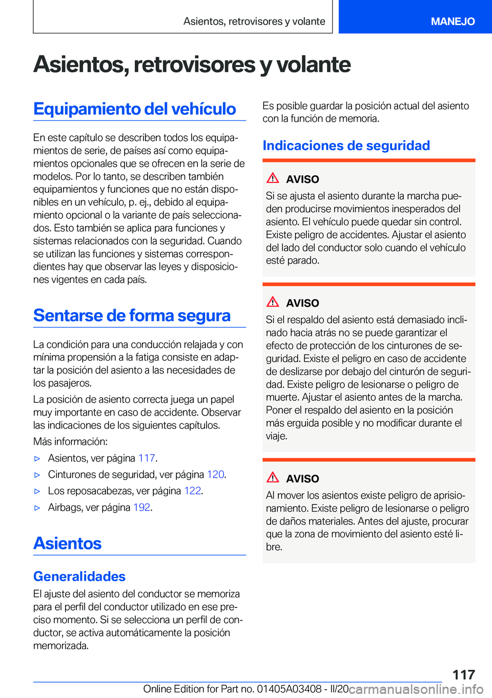 BMW X6 M 2020  Manuales de Empleo (in Spanish) �A�s�i�e�n�t�o�s�,��r�e�t�r�o�v�i�s�o�r�e�s��y��v�o�l�a�n�t�e�E�q�u�i�p�a�m�i�e�n�t�o��d�e�l��v�e�h�