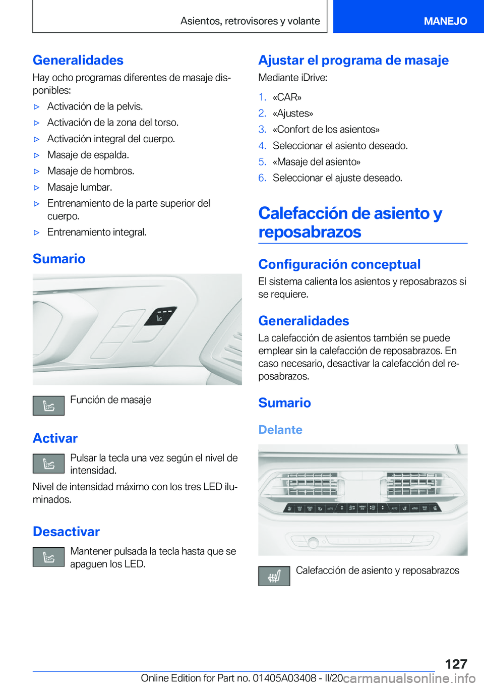 BMW X6 M 2020  Manuales de Empleo (in Spanish) �G�e�n�e�r�a�l�i�d�a�d�e�s
�H�a�y��o�c�h�o��p�r�o�g�r�a�m�a�s��d�i�f�e�r�e�n�t�e�s��d�e��m�a�s�a�j�e��d�i�sª
�p�o�n�i�b�l�e�s�:'x�A�c�t�i�v�a�c�i�