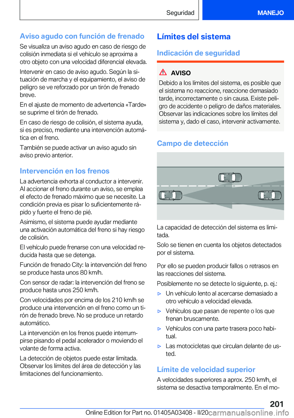 BMW X6 M 2020  Manuales de Empleo (in Spanish) �A�v�i�s�o��a�g�u�d�o��c�o�n��f�u�n�c�i�