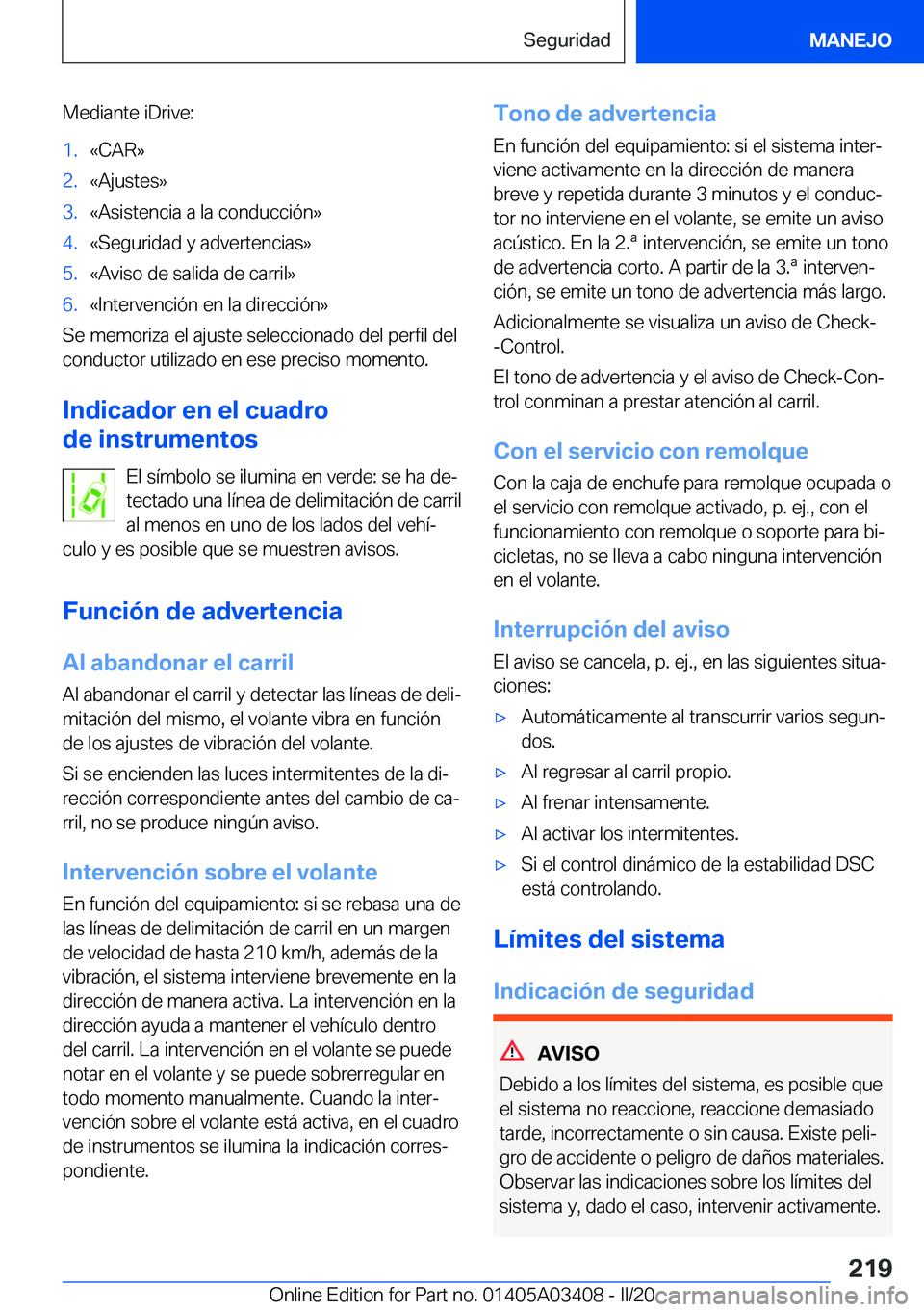 BMW X6 M 2020  Manuales de Empleo (in Spanish) �M�e�d�i�a�n�t�e��i�D�r�i�v�e�:�1�.�«�C�A�R�{�2�.�«�A�j�u�s�t�e�s�{�3�.�«�A�s�i�s�t�e�n�c�i�a��a��l�a��c�o�n�d�u�c�c�i�