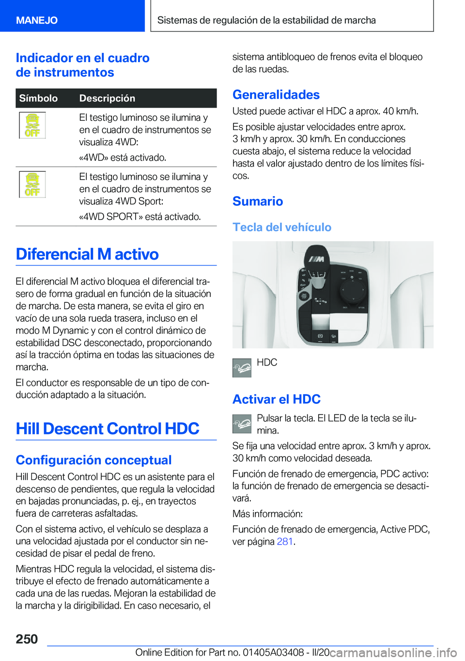BMW X6 M 2020  Manuales de Empleo (in Spanish) �I�n�d�i�c�a�d�o�r��e�n��e�l��c�u�a�d�r�o
�d�e��i�n�s�t�r�u�m�e�n�t�o�s�S�