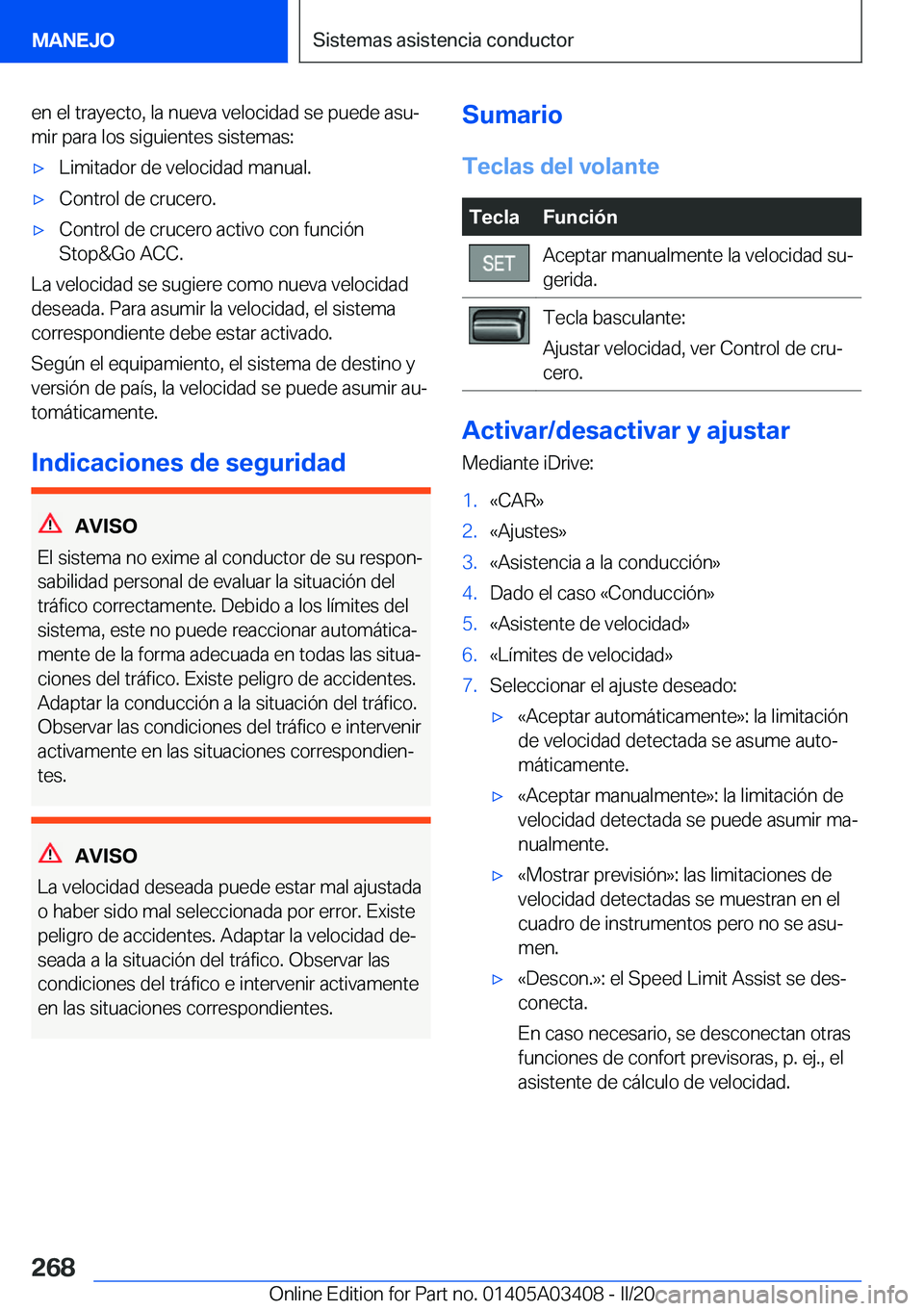 BMW X6 M 2020  Manuales de Empleo (in Spanish) �e�n��e�l��t�r�a�y�e�c�t�o�,��l�a��n�u�e�v�a��v�e�l�o�c�i�d�a�d��s�e��p�u�e�d�e��a�s�uª�m�i�r��p�a�r�a��l�o�s��s�i�g�u�i�e�n�t�e�s��s�i�s�t�e�m�a�s�:'x�L�i�m�i�t�a�d�o�r��d�e��v�e�