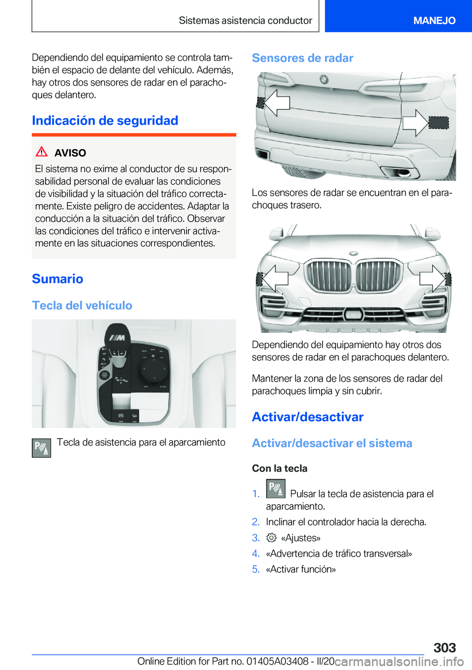 BMW X6 M 2020  Manuales de Empleo (in Spanish) �D�e�p�e�n�d�i�e�n�d�o��d�e�l��e�q�u�i�p�a�m�i�e�n�t�o��s�e��c�o�n�t�r�o�l�a��t�a�mª�b�i�