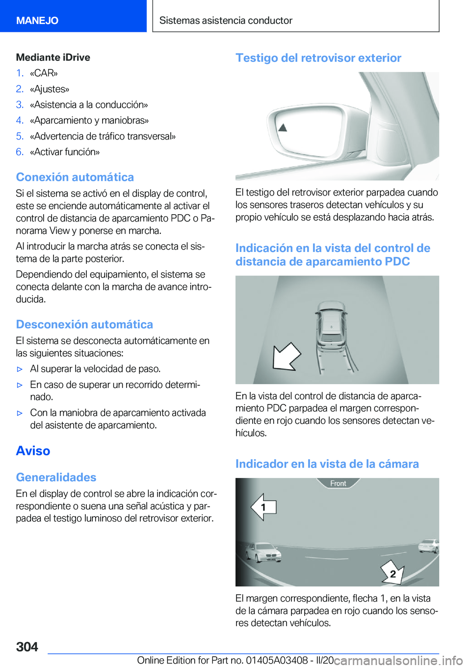 BMW X6 M 2020  Manuales de Empleo (in Spanish) �M�e�d�i�a�n�t�e��i�D�r�i�v�e�1�.�«�C�A�R�{�2�.�«�A�j�u�s�t�e�s�{�3�.�«�A�s�i�s�t�e�n�c�i�a��a��l�a��c�o�n�d�u�c�c�i�