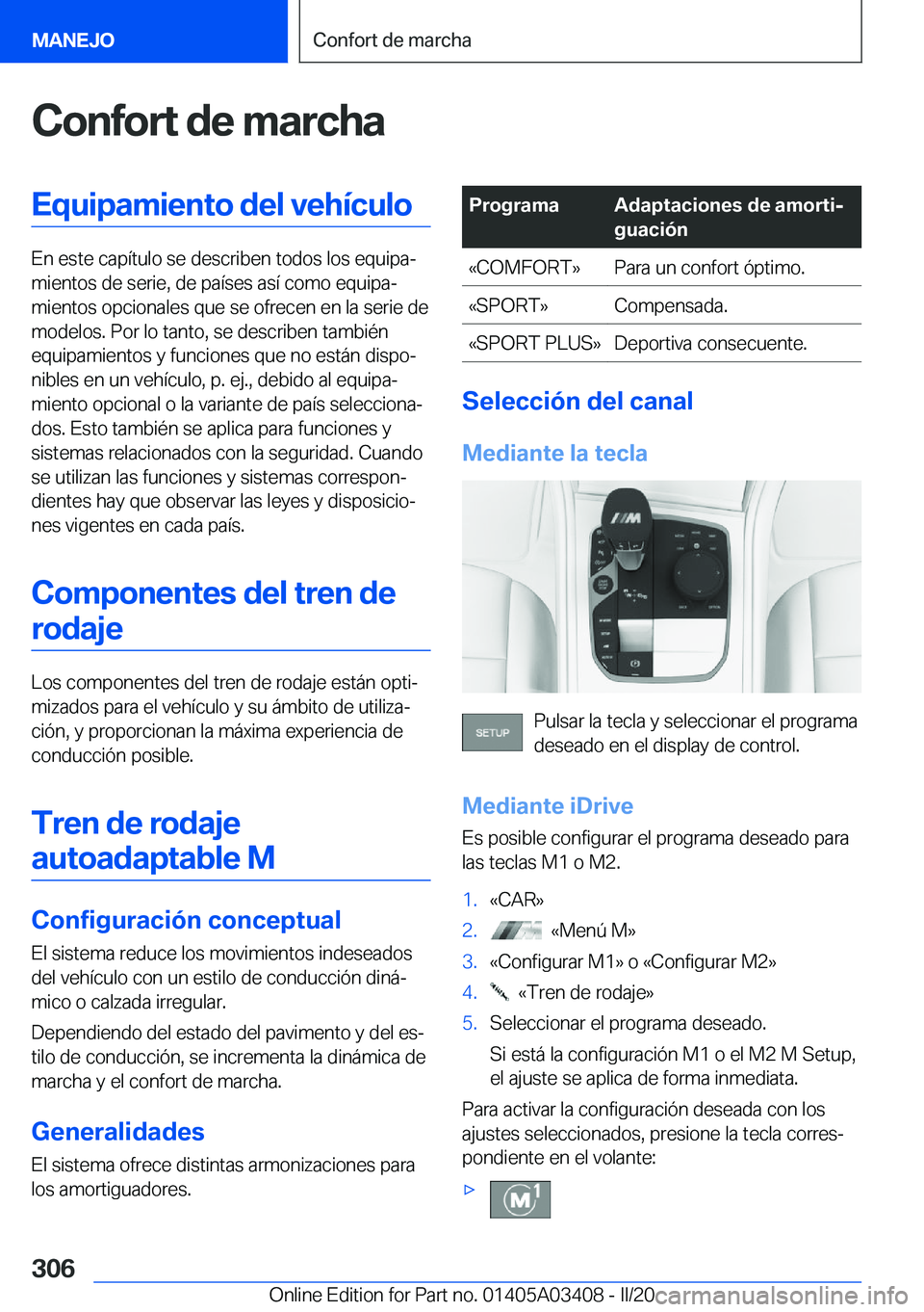 BMW X6 M 2020  Manuales de Empleo (in Spanish) �C�o�n�f�o�r�t��d�e��m�a�r�c�h�a�E�q�u�i�p�a�m�i�e�n�t�o��d�e�l��v�e�h�