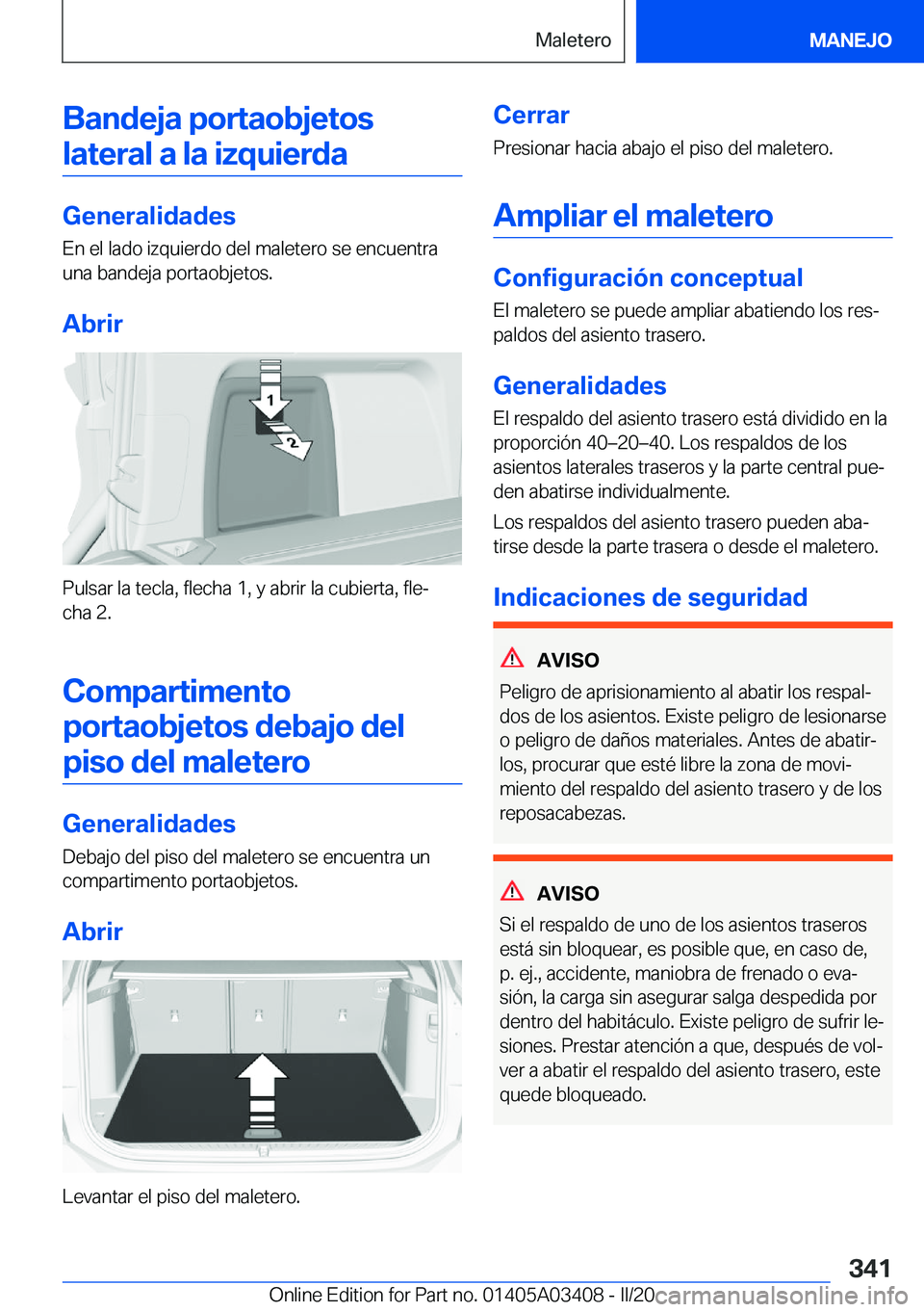 BMW X6 M 2020  Manuales de Empleo (in Spanish) �B�a�n�d�e�j�a��p�o�r�t�a�o�b�j�e�t�o�s�l�a�t�e�r�a�l��a��l�a��i�z�q�u�i�e�r�d�a
�G�e�n�e�r�a�l�i�d�a�d�e�s �E�n��e�l��l�a�d�o��i�z�q�u�i�e�r�d�o��d�e�l��m�a�l�e�t�e�r�o��s�e��e�n�c�u�e�n�t