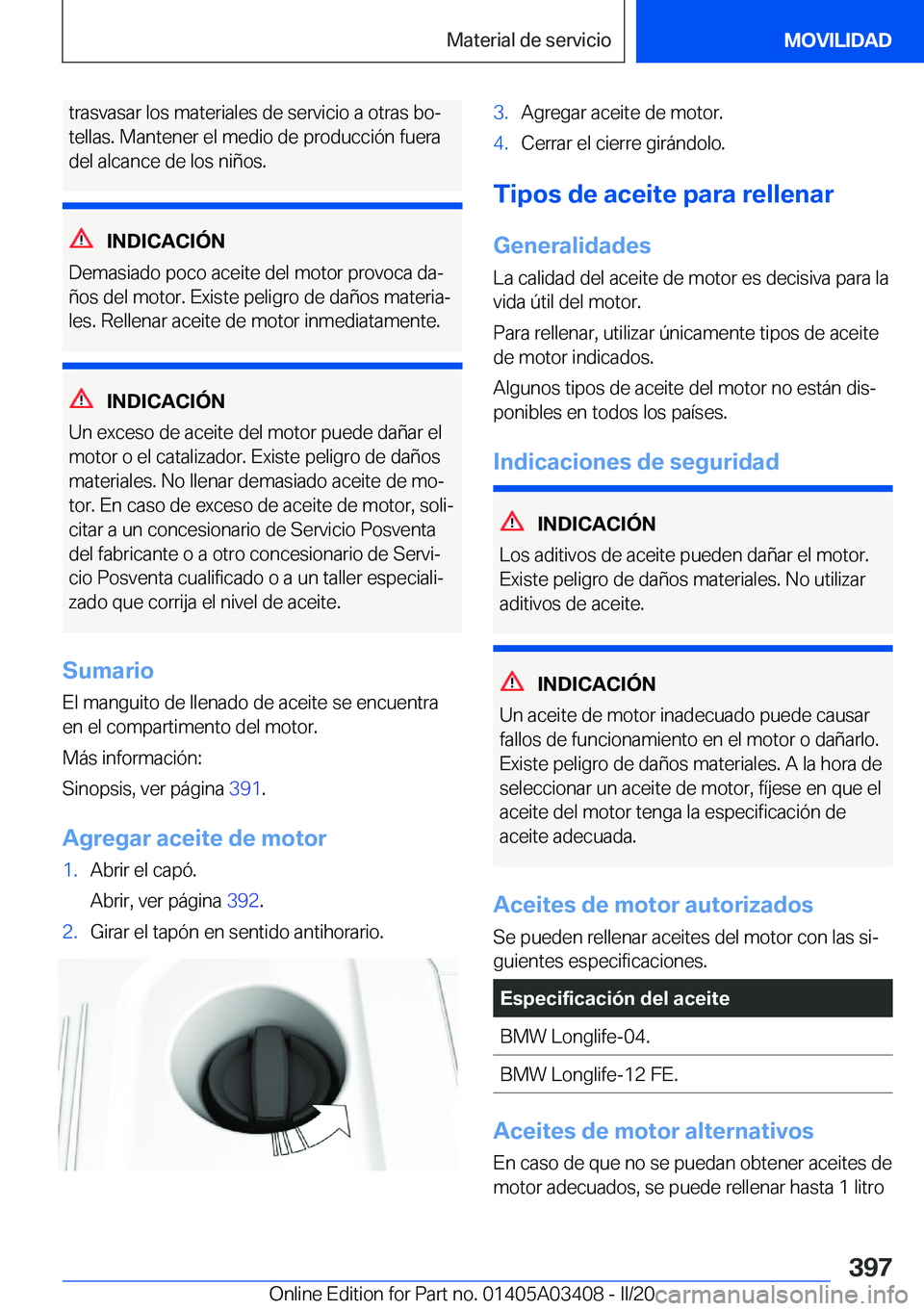 BMW X6 M 2020  Manuales de Empleo (in Spanish) �t�r�a�s�v�a�s�a�r��l�o�s��m�a�t�e�r�i�a�l�e�s��d�e��s�e�r�v�i�c�i�o��a��o�t�r�a�s��b�oª
�t�e�l�l�a�s�.��M�a�n�t�e�n�e�r��e�l��m�e�d�i�o��d�e��p�r�o�d�u�c�c�i�
