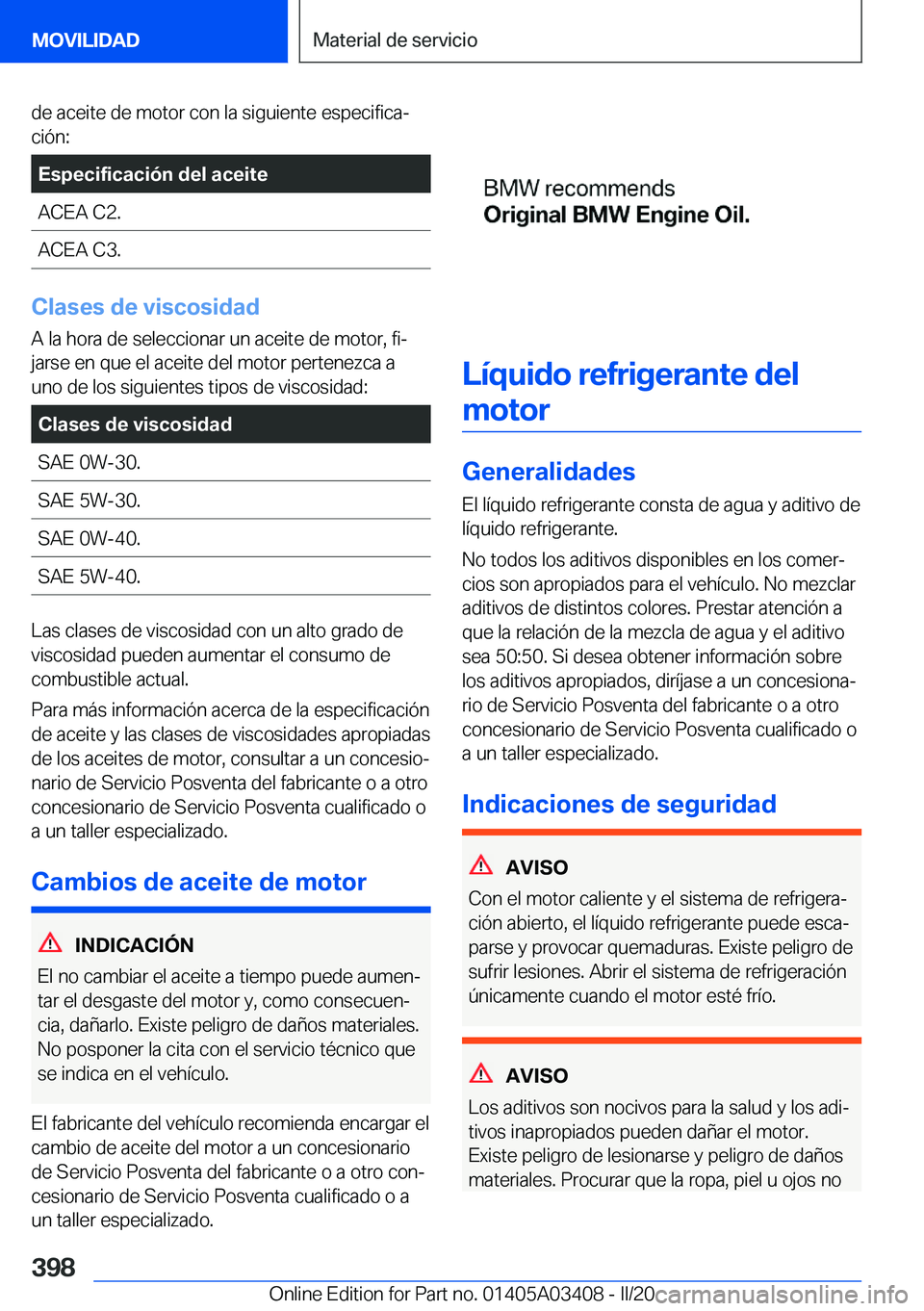 BMW X6 M 2020  Manuales de Empleo (in Spanish) �d�e��a�c�e�i�t�e��d�e��m�o�t�o�r��c�o�n��l�a��s�i�g�u�i�e�n�t�e��e�s�p�e�c�i�f�i�c�aª�c�i�