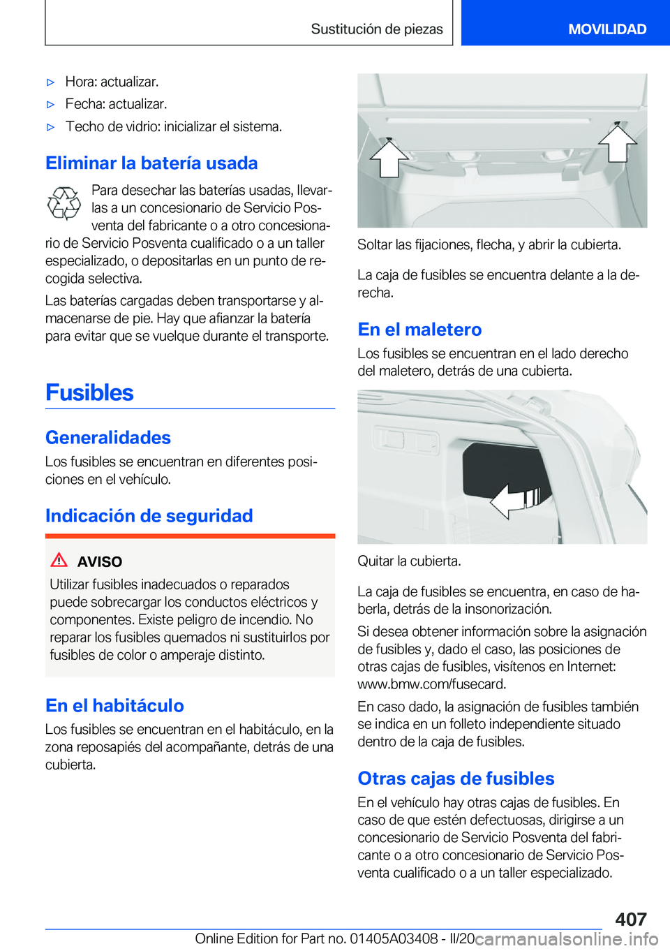 BMW X6 M 2020  Manuales de Empleo (in Spanish) 'x�H�o�r�a�:��a�c�t�u�a�l�i�z�a�r�.'x�F�e�c�h�a�:��a�c�t�u�a�l�i�z�a�r�.'x�T�e�c�h�o��d�e��v�i�d�r�i�o�:��i�n�i�c�i�a�l�i�z�a�r��e�l��s�i�s�t�e�m�a�.
�E�l�i�m�i�n�a�r��l�a��b�a�t�