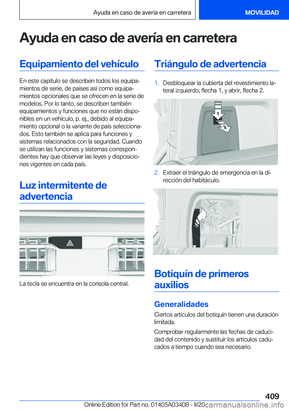 BMW X6 M 2020  Manuales de Empleo (in Spanish) �A�y�u�d�a��e�n��c�a�s�o��d�e��a�v�e�r�