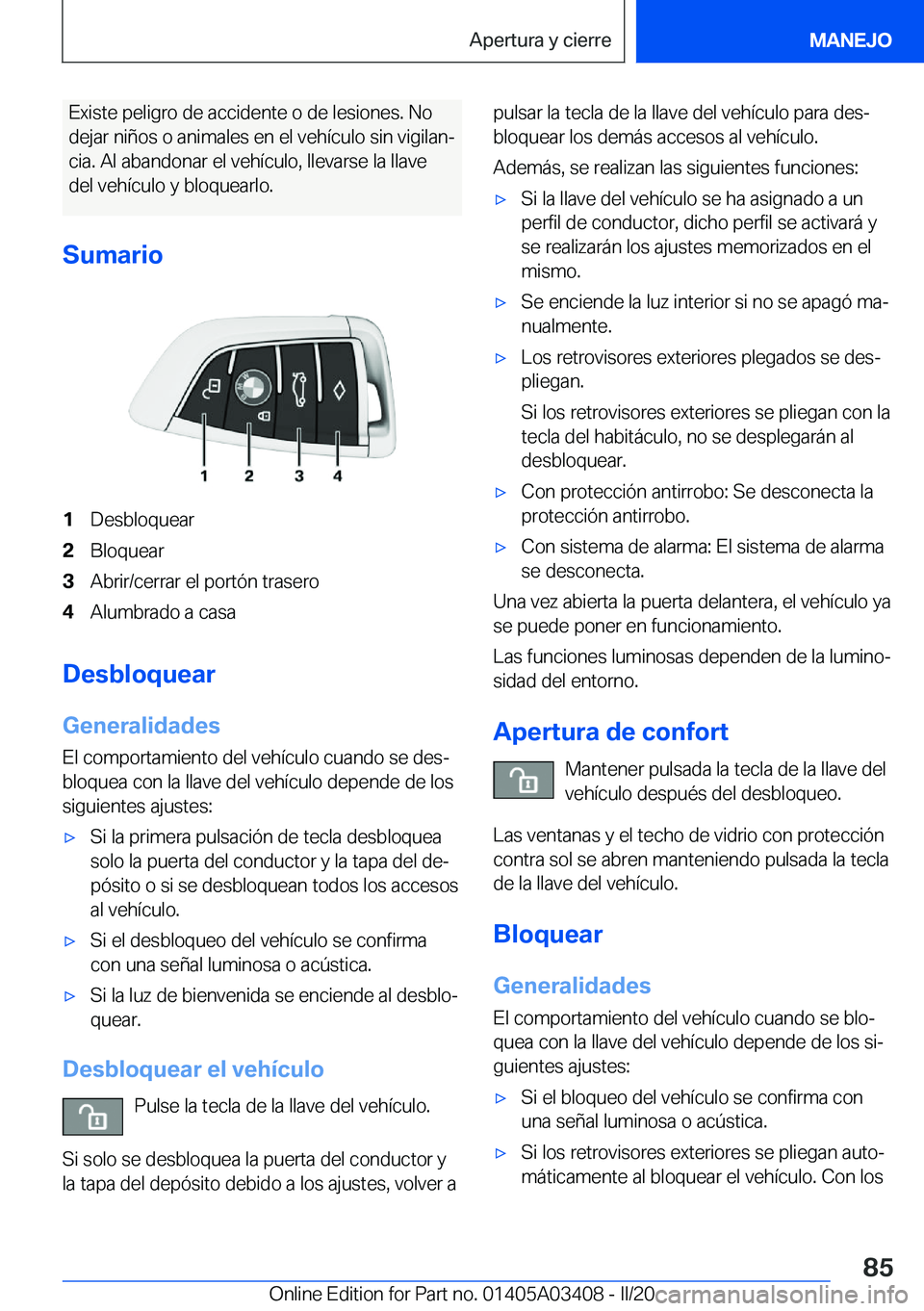 BMW X6 M 2020  Manuales de Empleo (in Spanish) �E�x�i�s�t�e��p�e�l�i�g�r�o��d�e��a�c�c�i�d�e�n�t�e��o��d�e��l�e�s�i�o�n�e�s�.��N�o
�d�e�j�a�r��n�i�